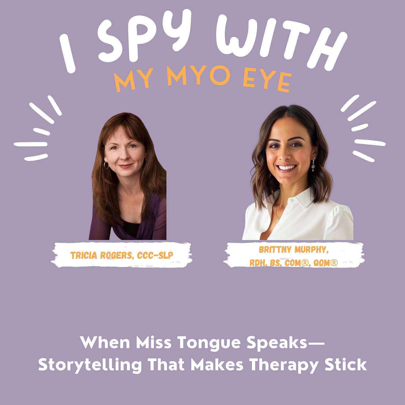I Spy with my Myo Eye...