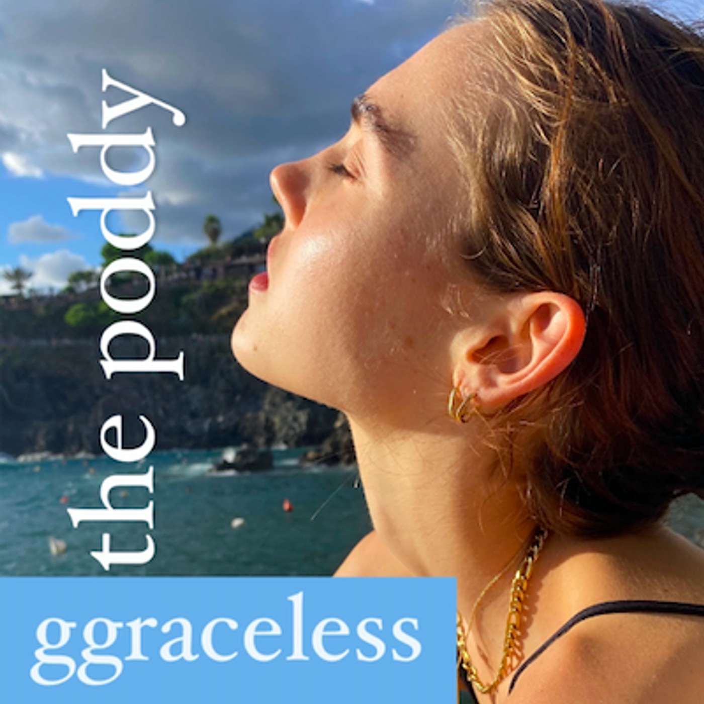 ggraceless poddy