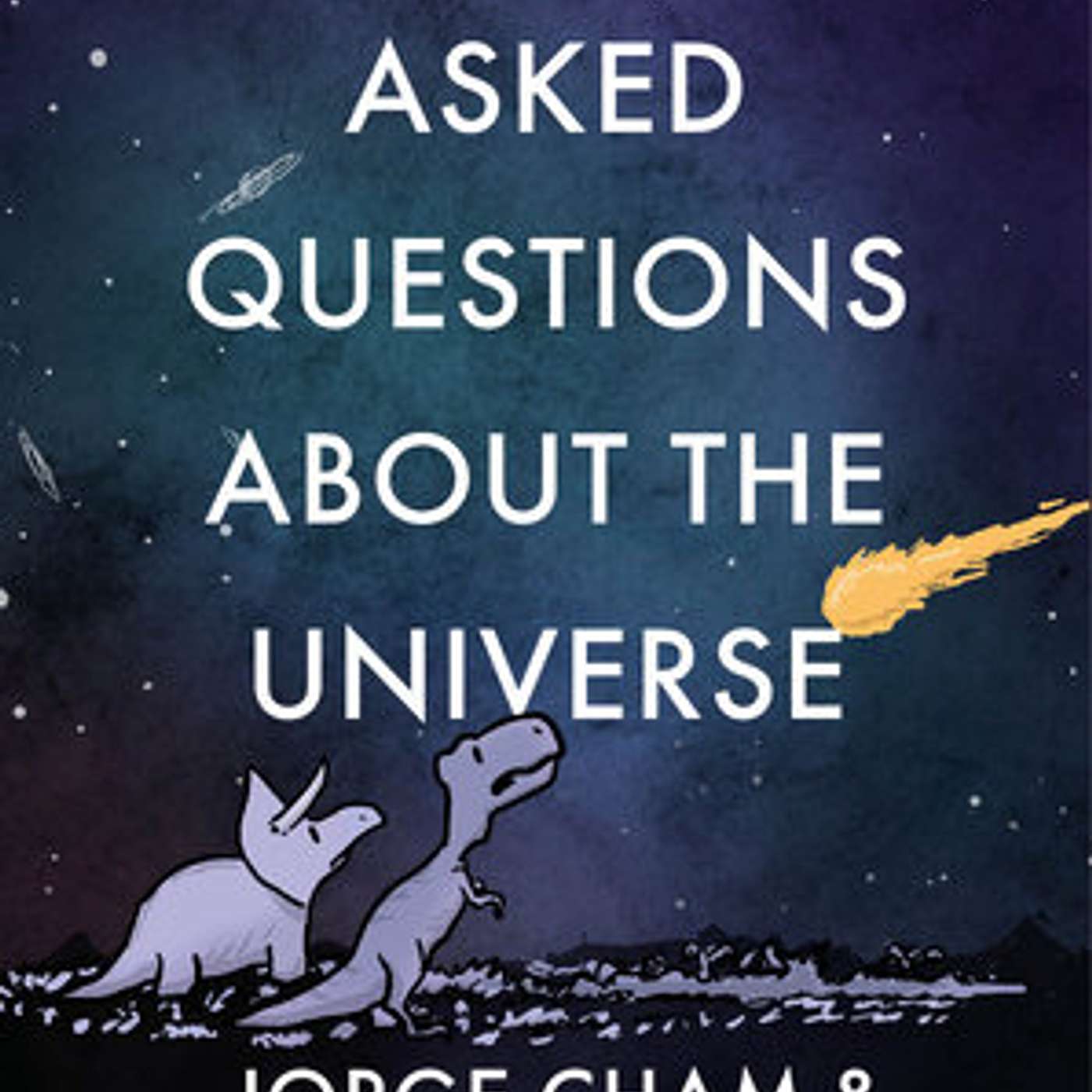 “Frequently Asked Questions About the Universe” by Jorge Cham and Daniel Whiteson episode artwork