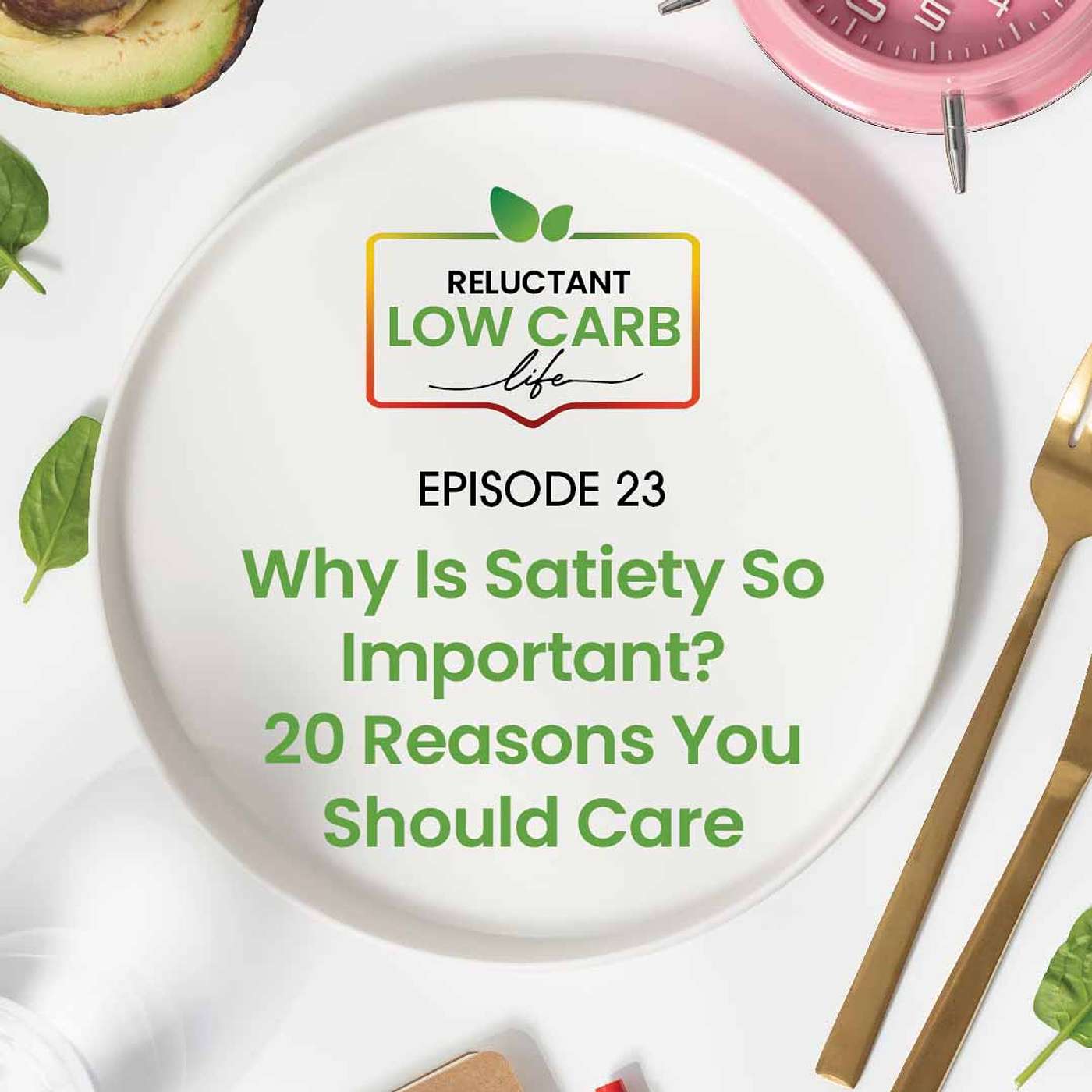 Why Is Satiety So Important? 20 Reasons You Should Care
