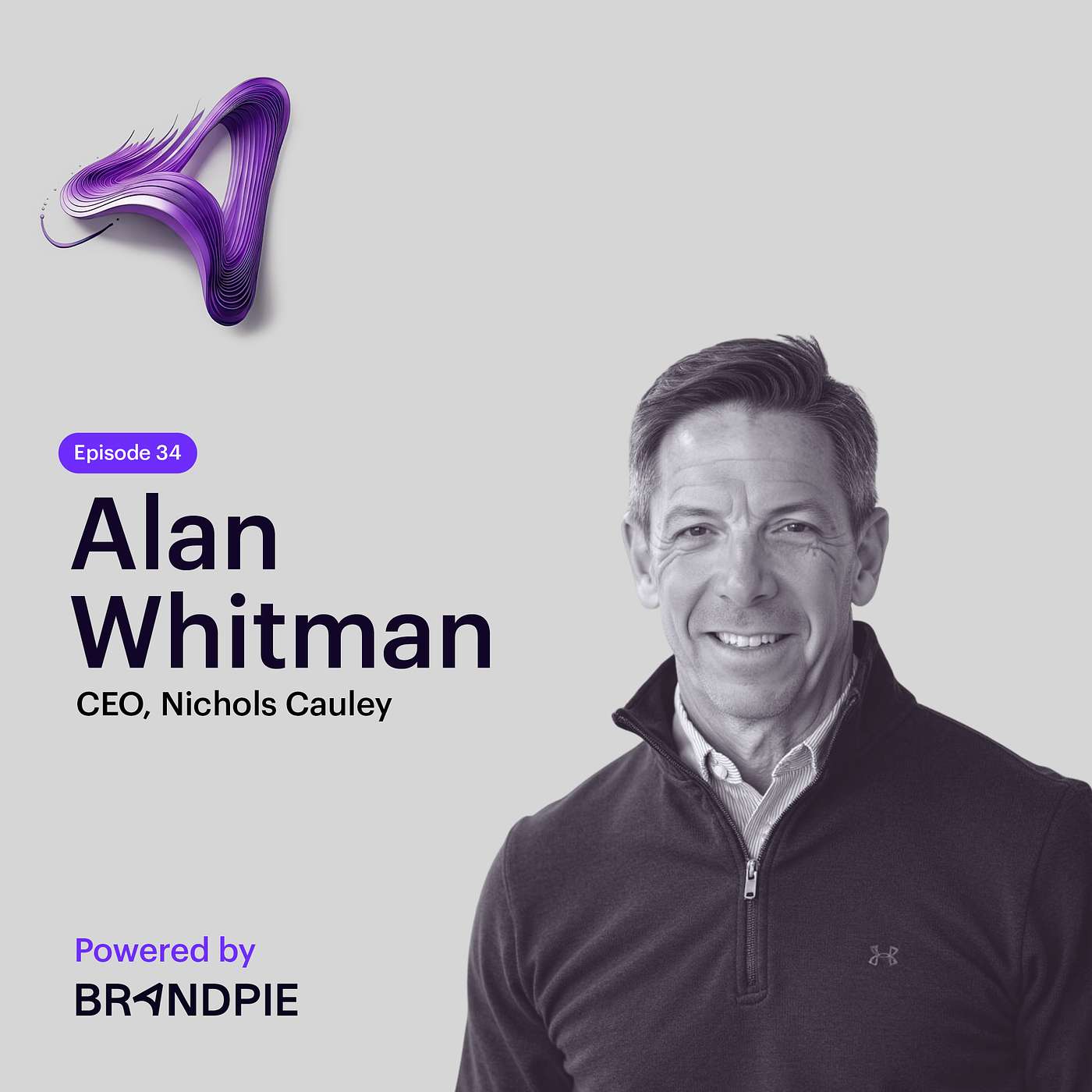 The Brains Behind Baker Tilly’s Breakout with CEO at Nichols Cauley, Alan Whitman – Episode 34