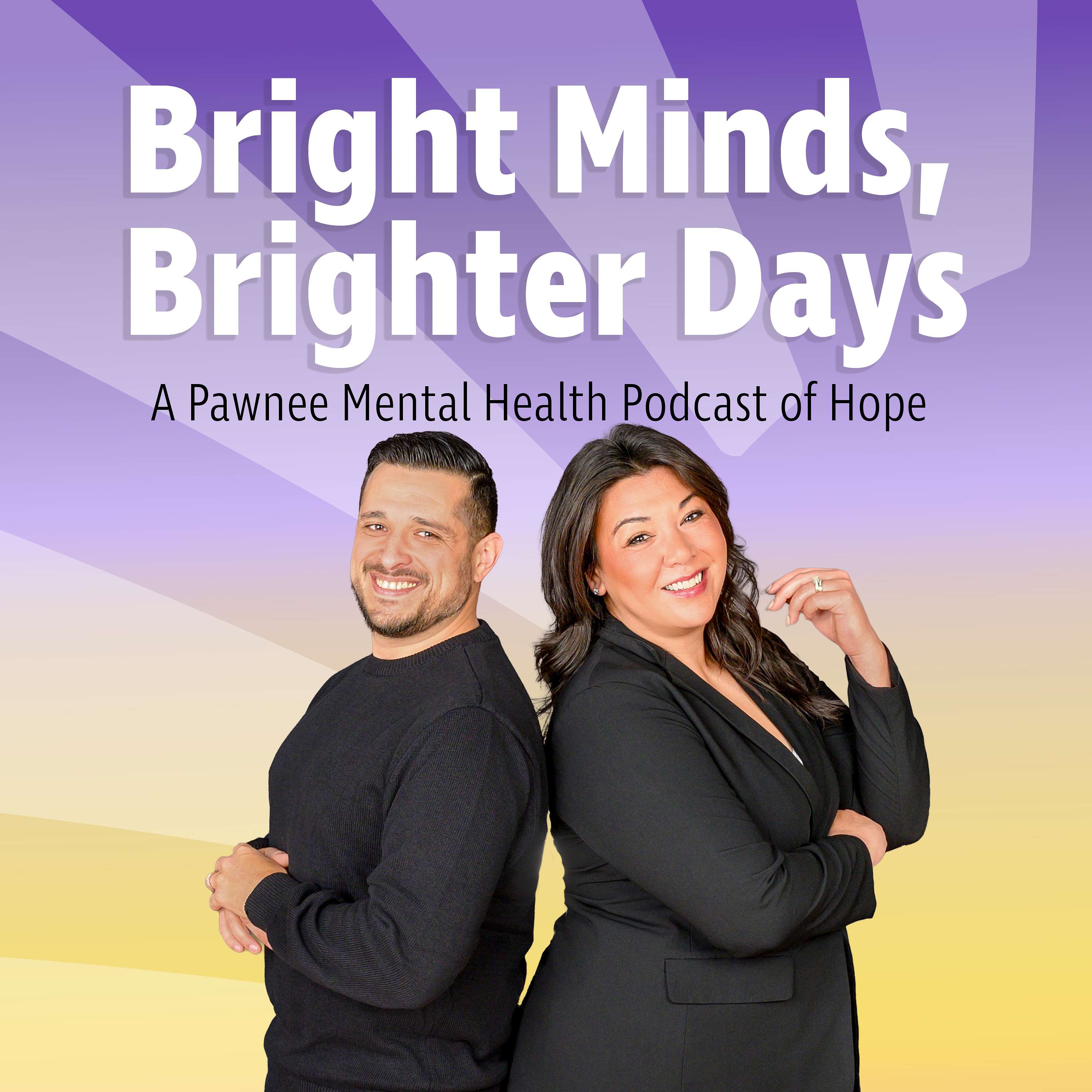 Bright Minds, Brighter Days. A Pawnee Mental Health Podcast of Hope! cover art