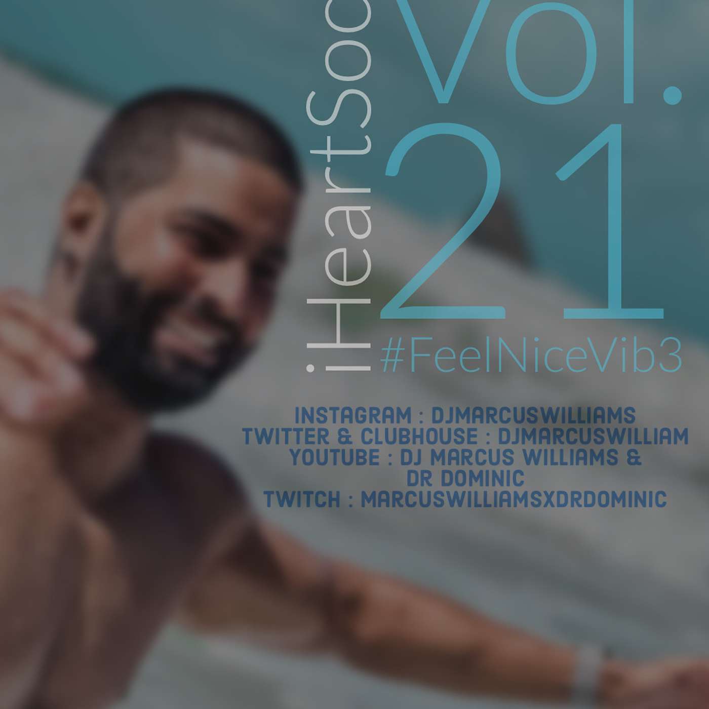 iHeartSoca Vol. 21 (Feel Nice Vibe) - Various Artists Mixed By Dj Marcus Williams episode artwork