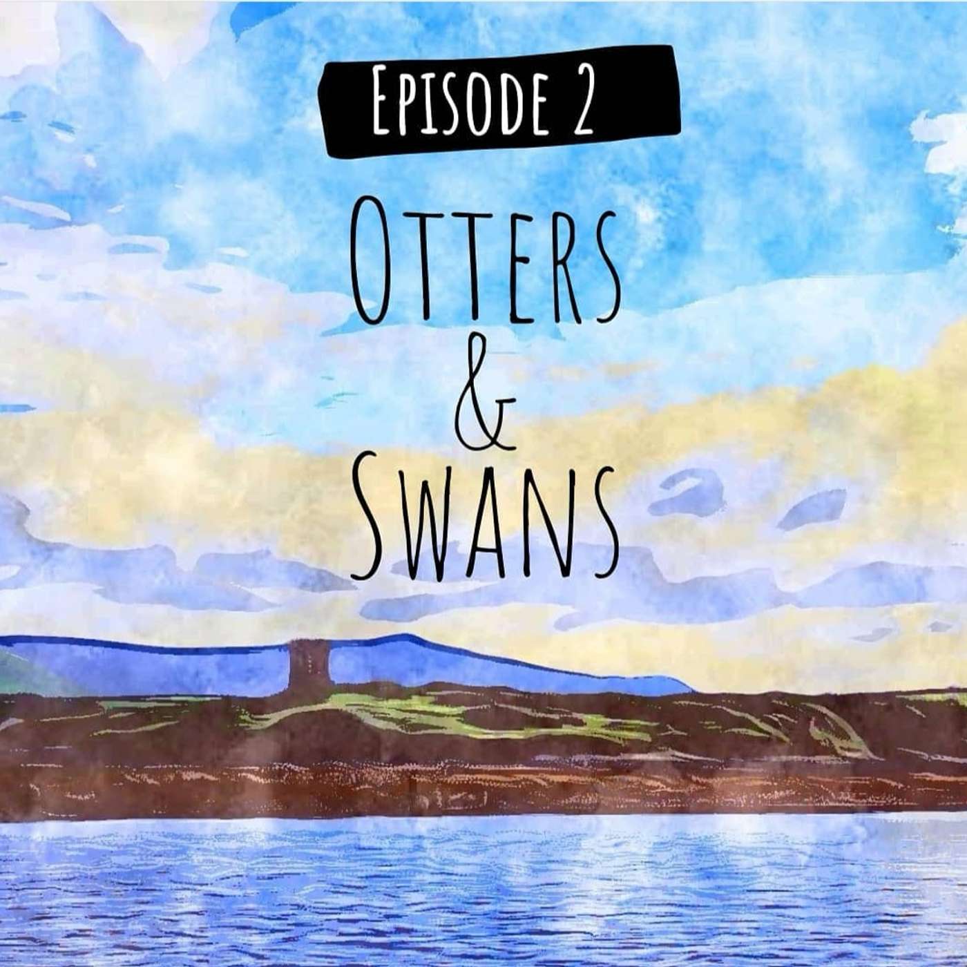 Otters and Swans episode artwork