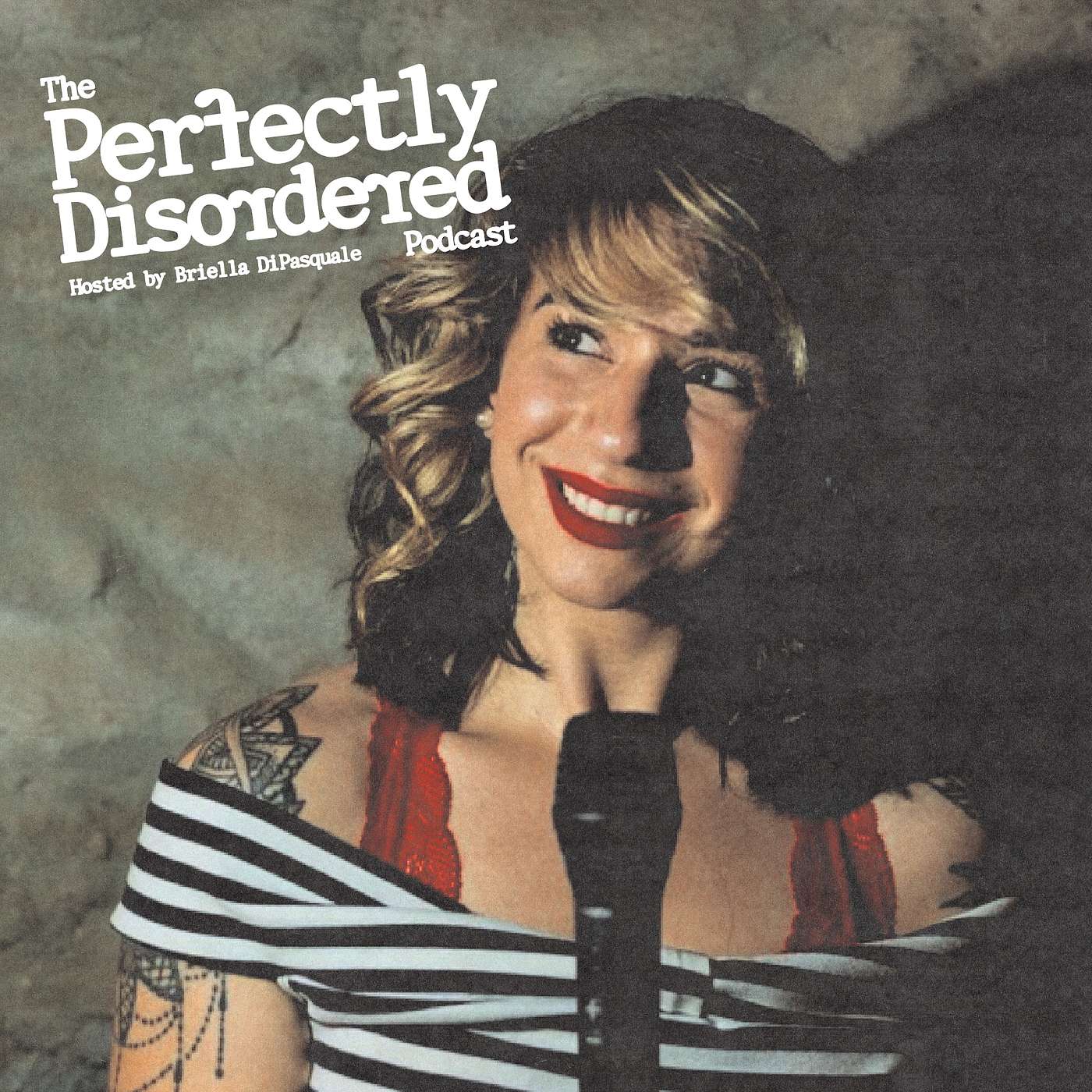 The Perfectly Disordered Podcast