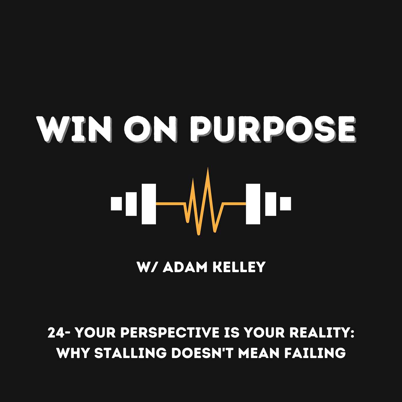 The Win On Purpose Podcast
