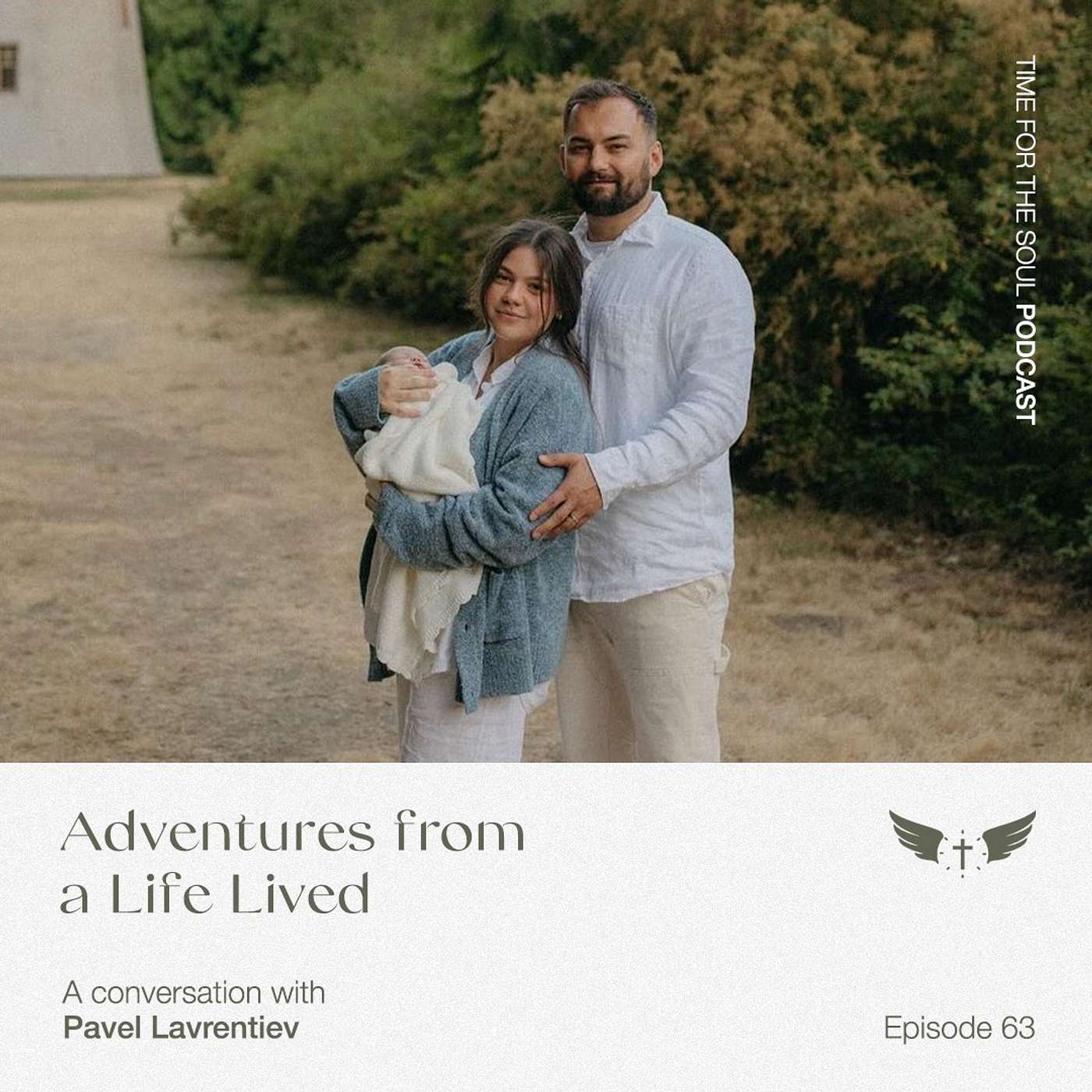 Adventures from a Life Lived with Jesus with Pavel Lavrentiev