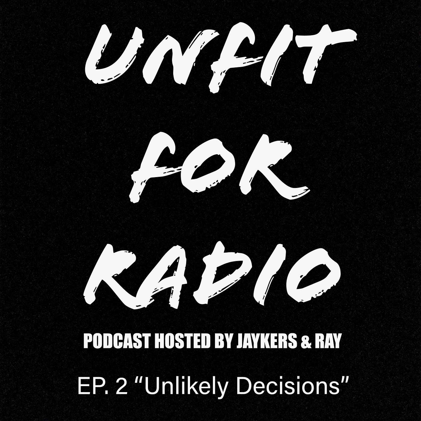 “Unlikely Decisions”