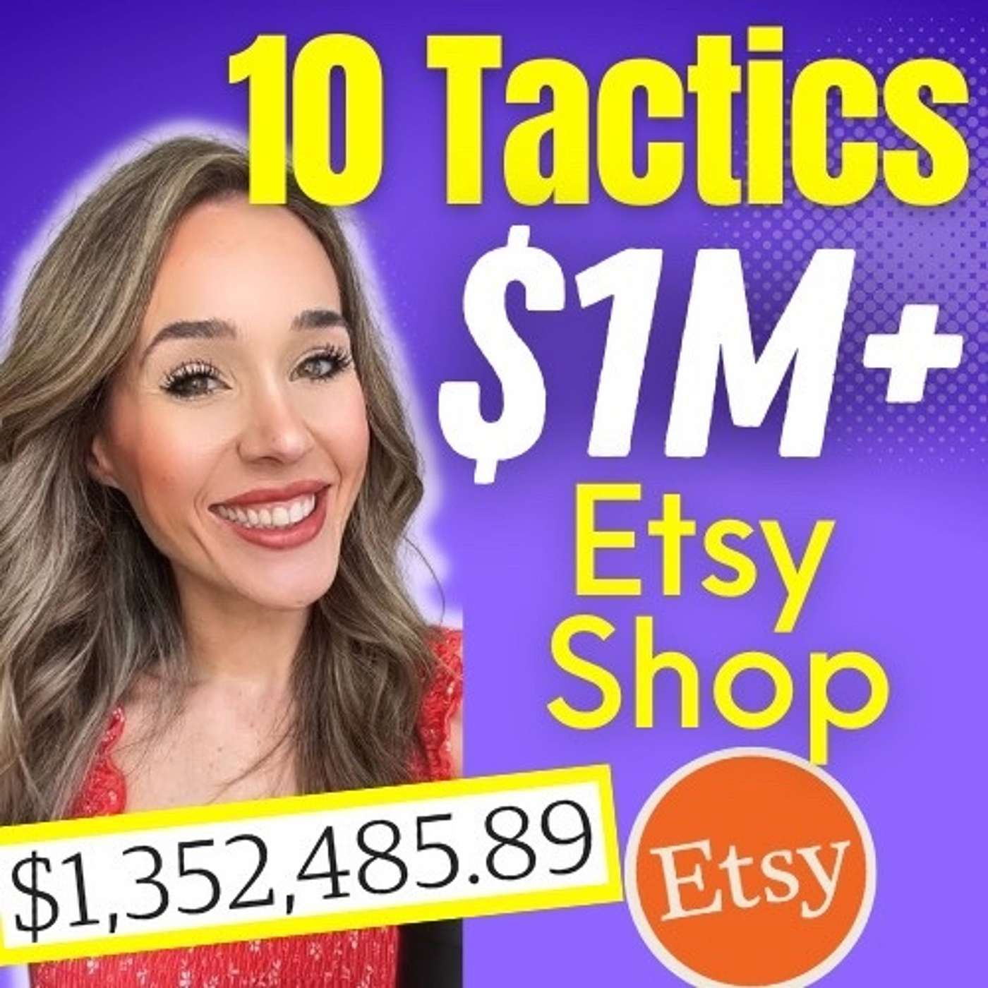 cover of episode 10 [Surprising] TACTICS to Building My $1.35M Etsy Shop