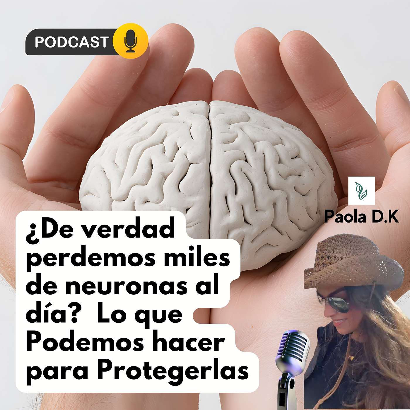 ¿De verdad perdemos miles de neuronas al día? Lo que Podemos hacer para Protegerlas episode artwork