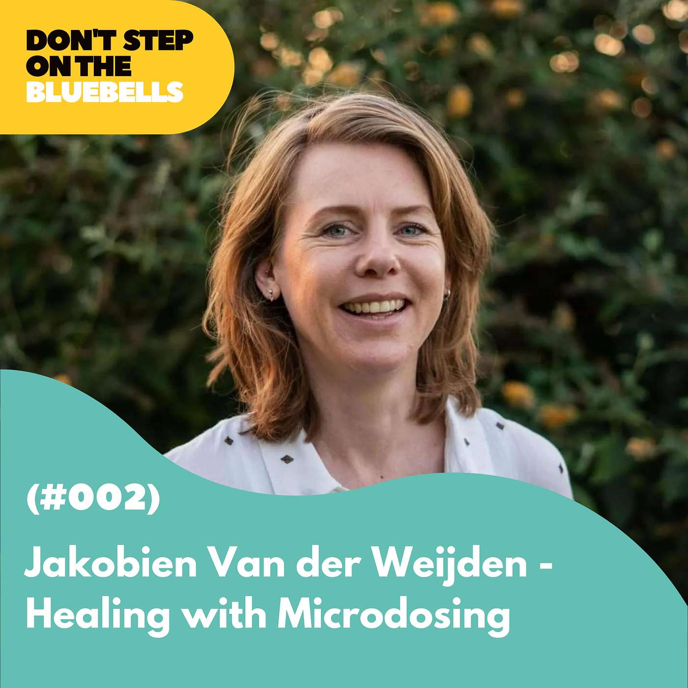 Jakobien van der Weijden - Healing with Microdosing (#002)
