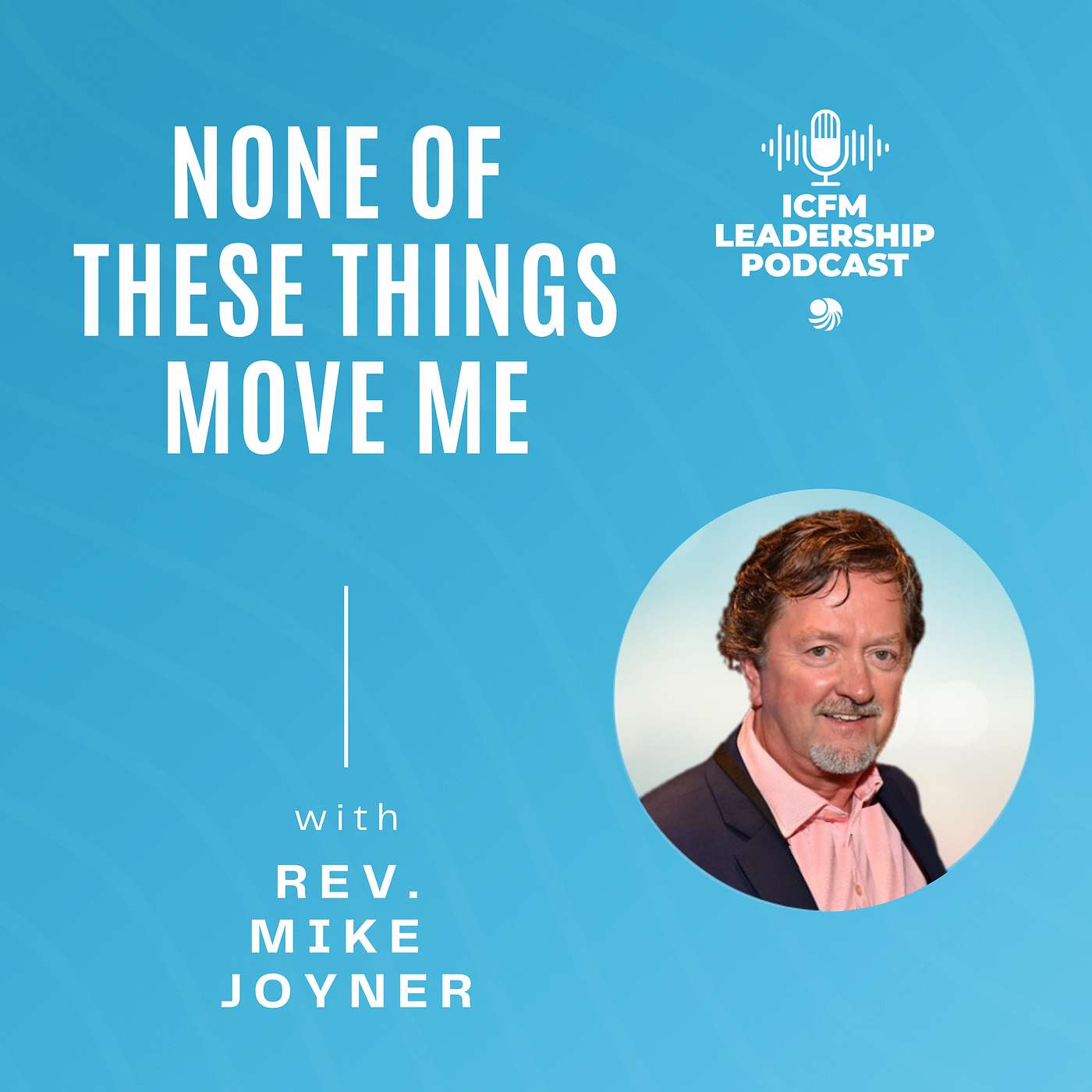 None of These Things Move Me