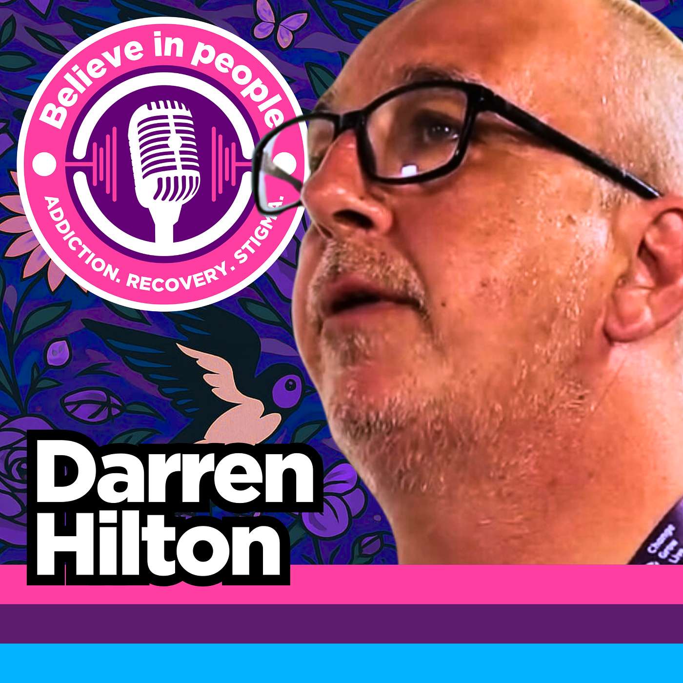 Darren: The 12 Steps of Narcotics Anonymous, Opiate Addiction & Championing Recovery