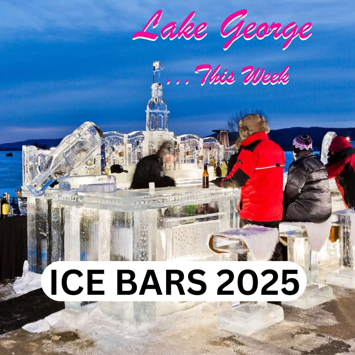 Lake George This Week