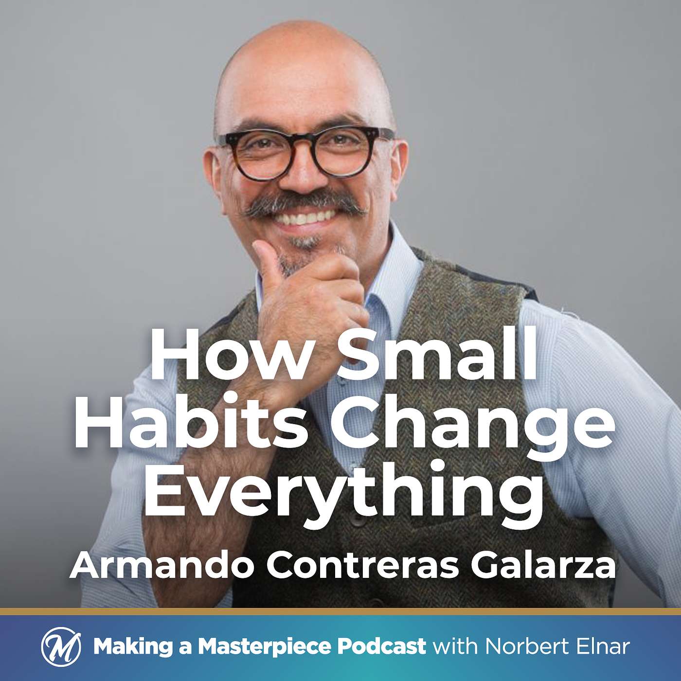 062 | How Small Habits Change Everything 062 | How Small Habits Change Everything