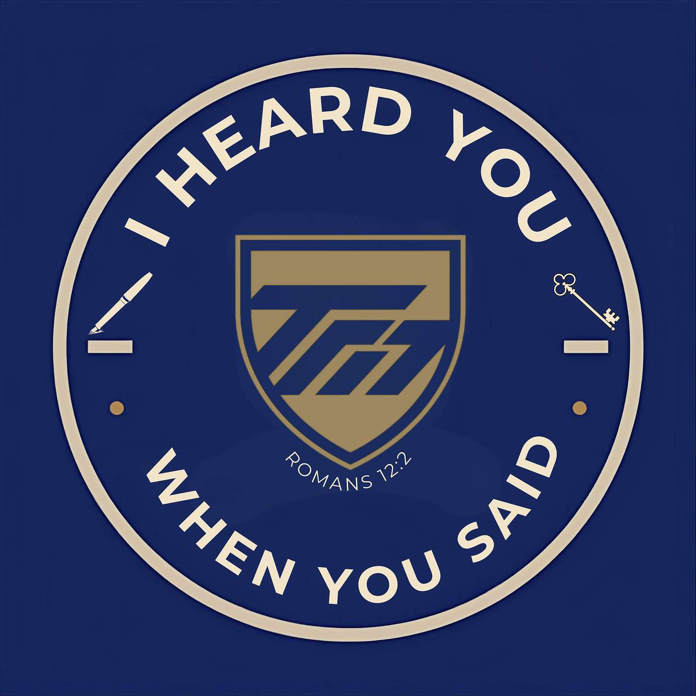 I Heard You When You Said