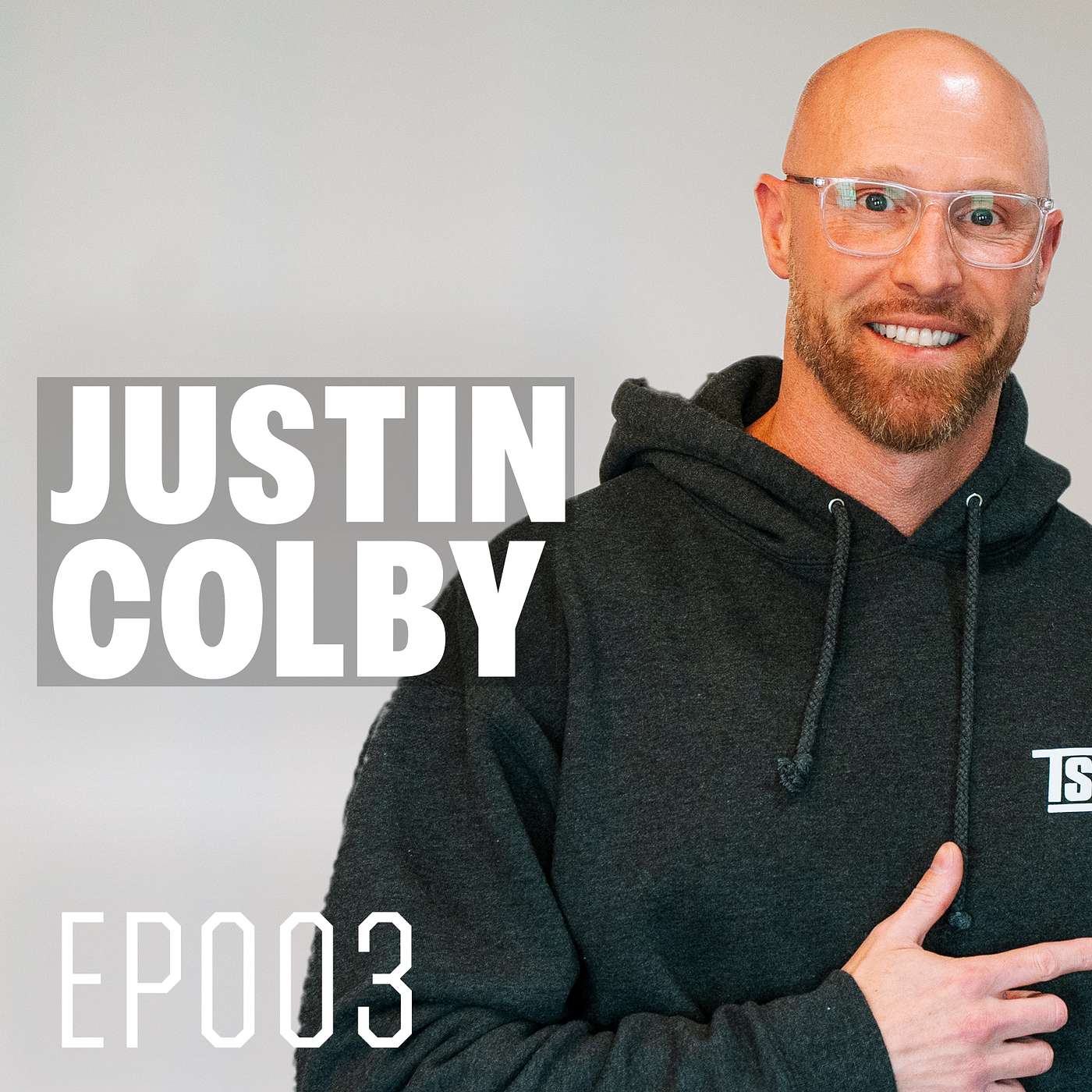 Ep 003 | From Zero to Real Estate Hero: Justin Colby's Secrets to Flipping, Scaling, and Building Wealth episode artwork