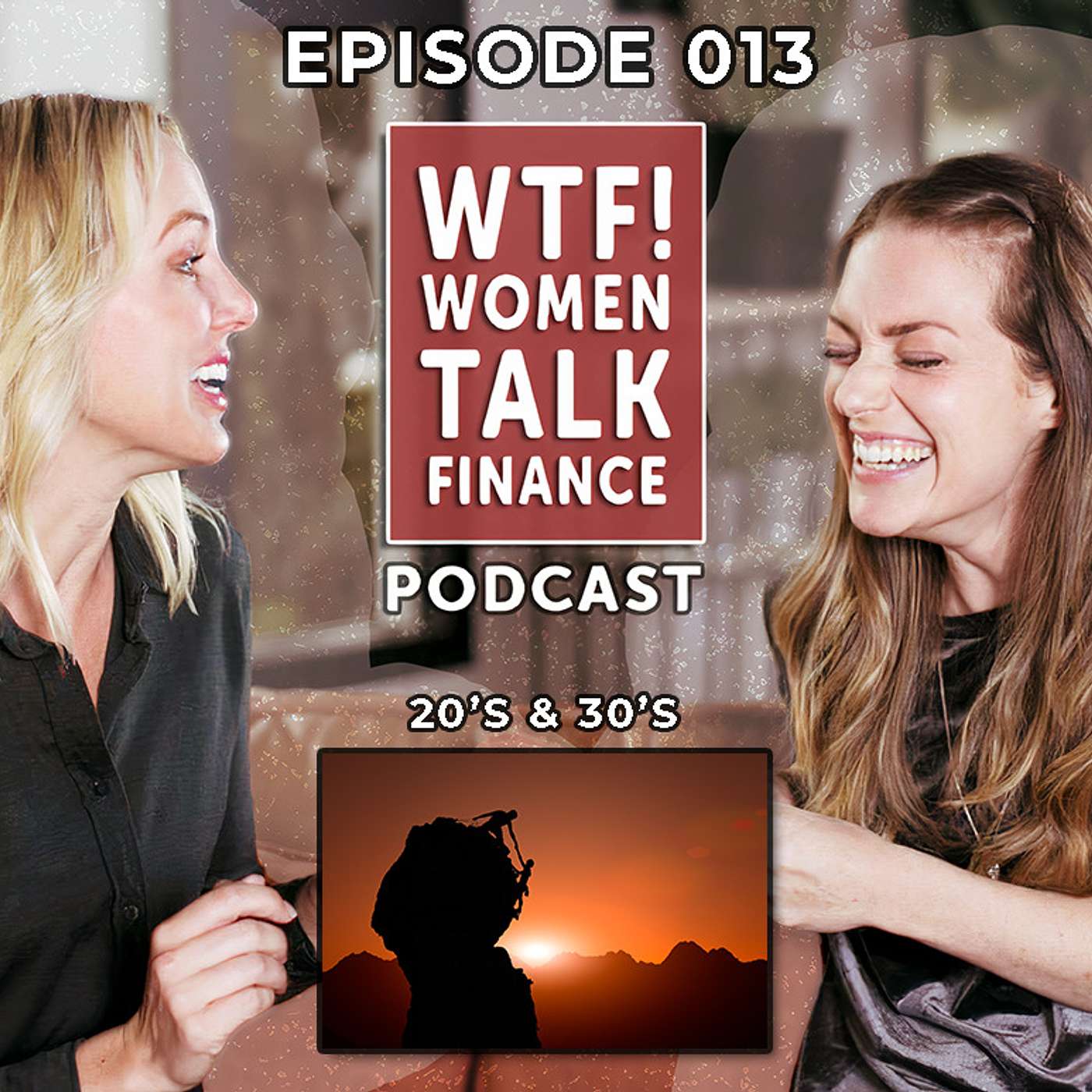 EP 013 - What To Do in Your 20's & 30's to Position Yourself for Success