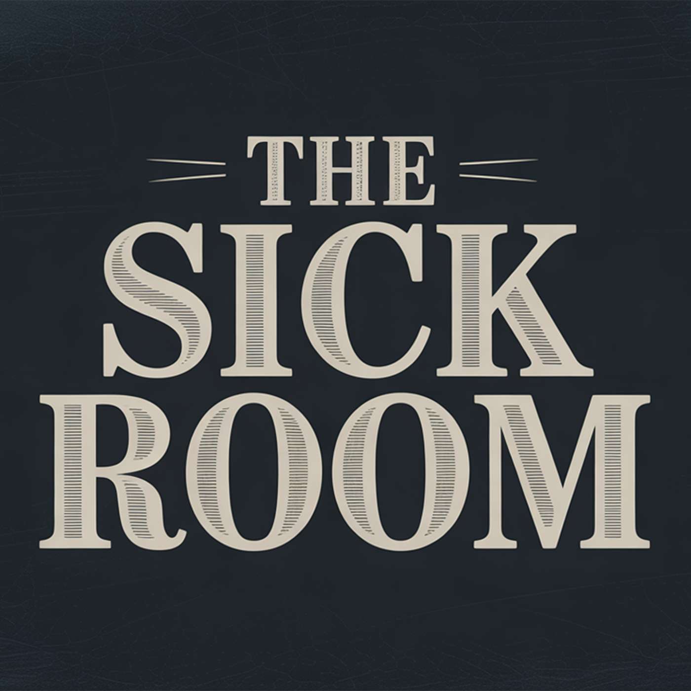 The Sick Room - Sunday AM 05/31/2026 - Pastor Bob Gray II episode artwork
