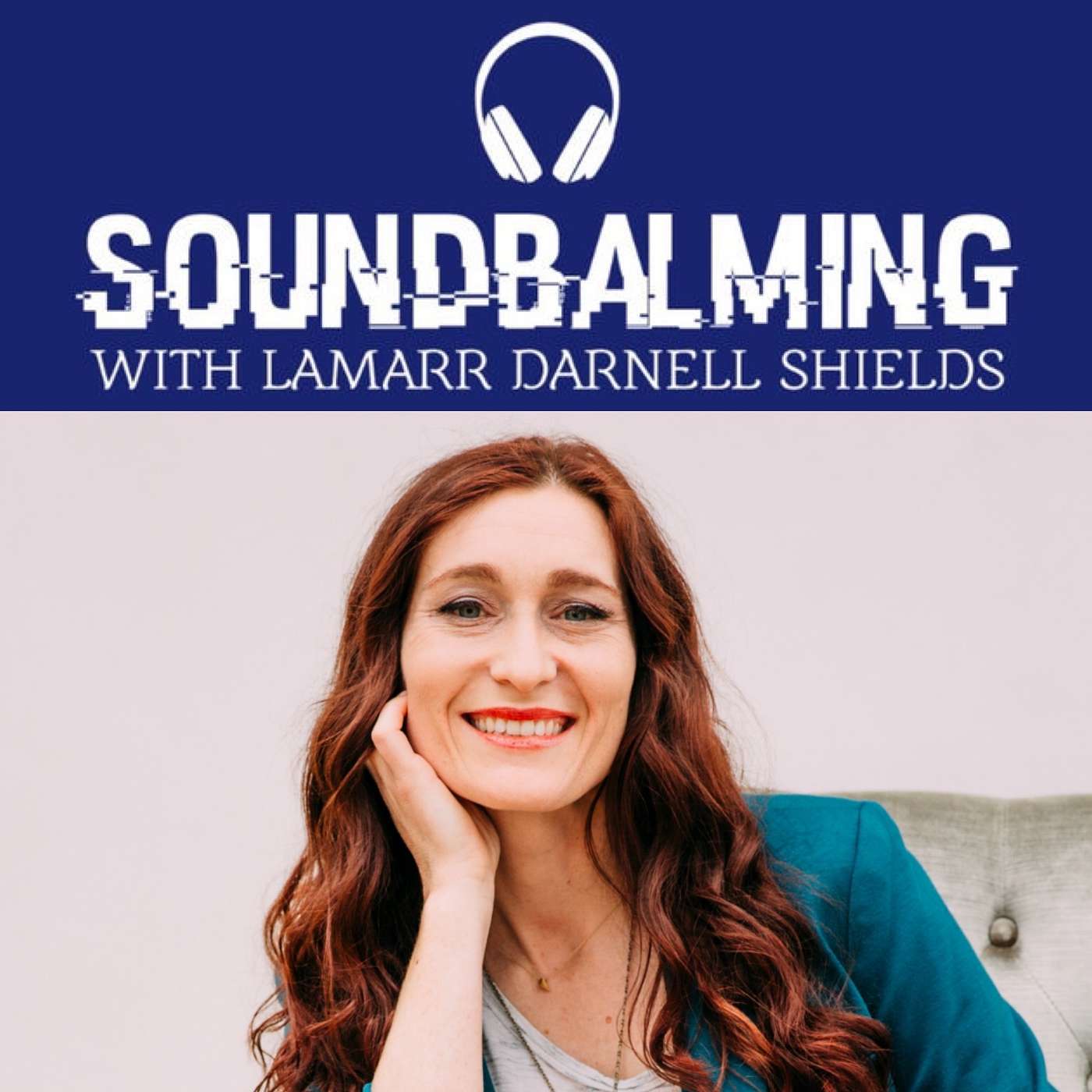 SoundBalming with Dr. LaMarr Darnell Shields