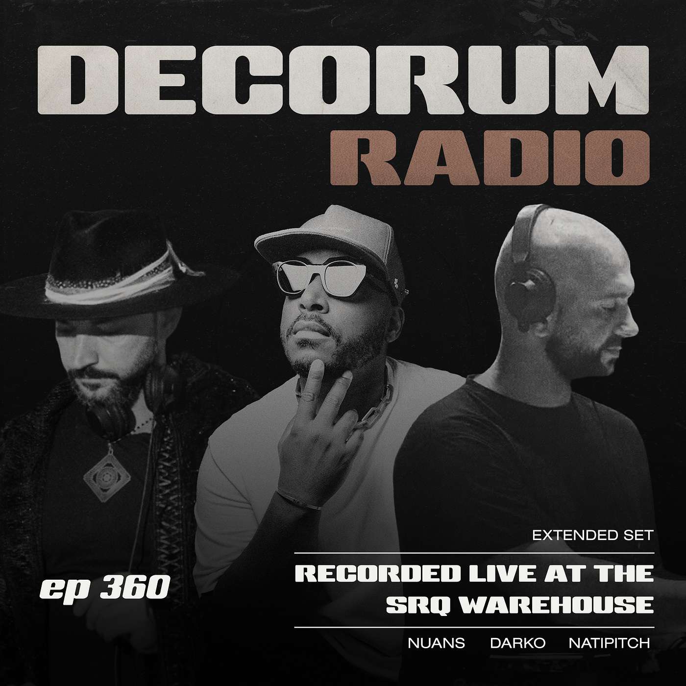 ep. 360 - SPECIAL Edition Extended 3-hour Set • Recorded live at the SRQ Warehouse episode artwork