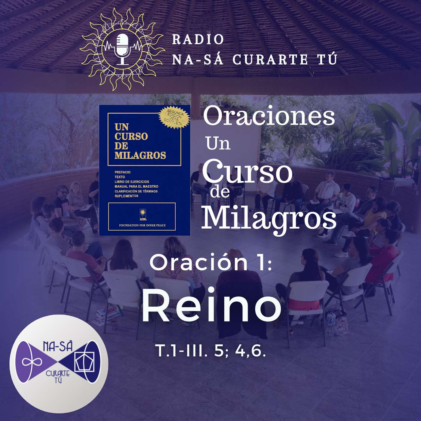 UCDM - Oración 1 - Reino (T.1-III. 5; 4,6.) episode artwork