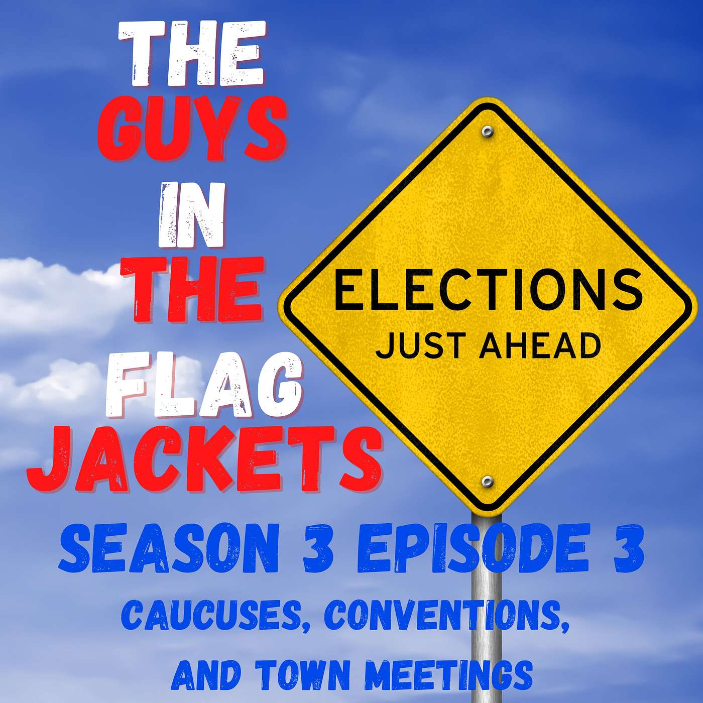 S03 Episode 3 - Democracy? - Caucuses, Conventions, and Town Meetings