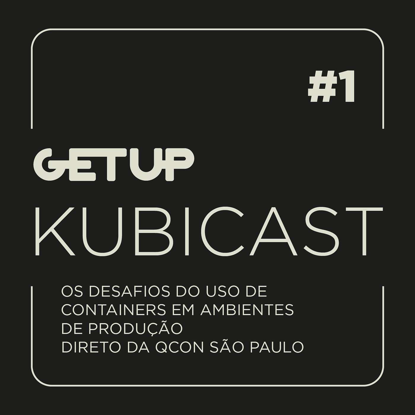 #1 - Os Desafios do Uso de Containers em Ambientes de Produção — Direto da QCon São Paulo 2018