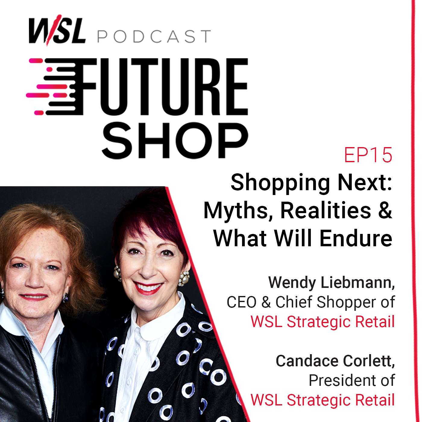 EP15: Shopping Next: Myths, Realities and What Will Endure, with Candace Corlett