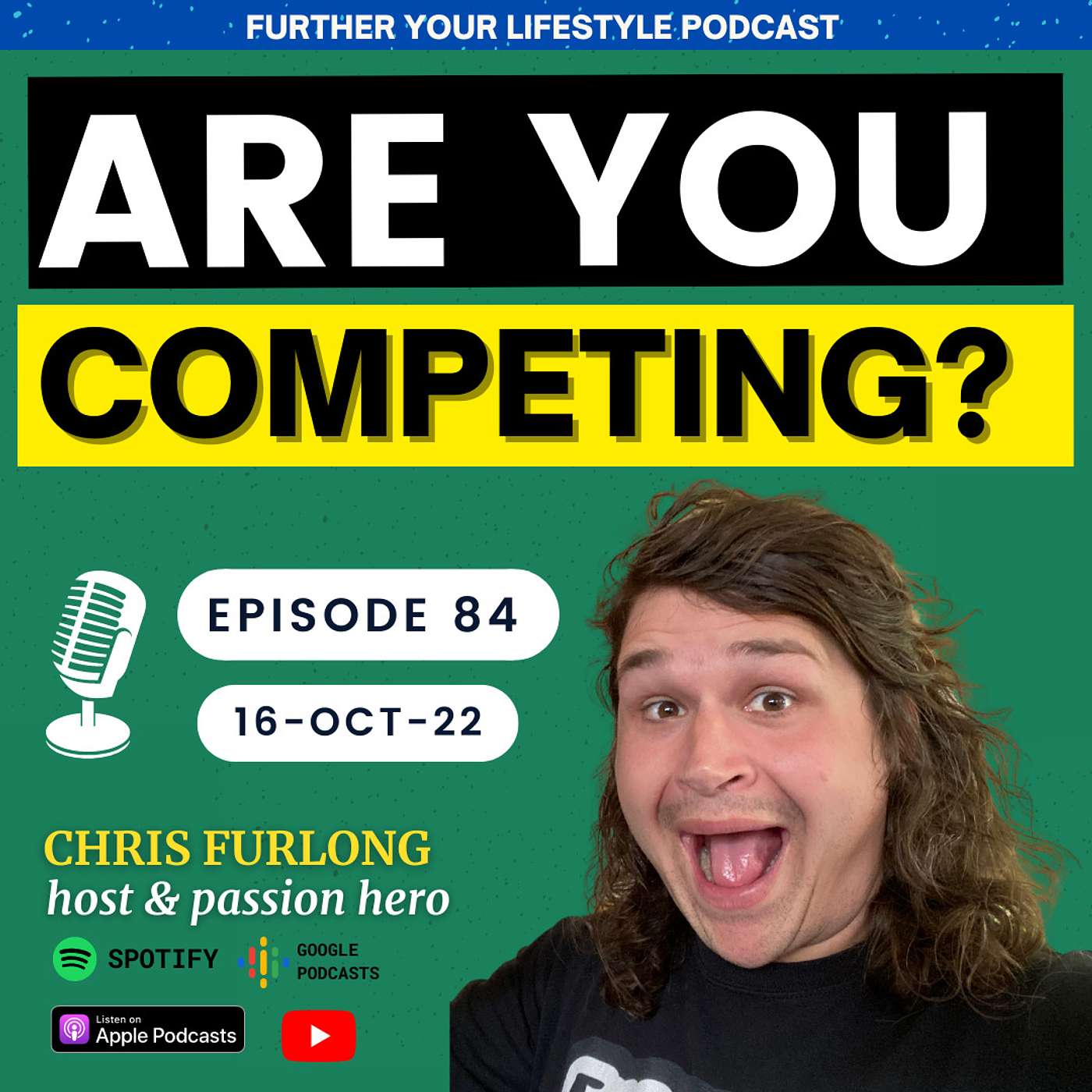 Ep.84 - Who are you competing against? | Further Your Lifestyle Podcast