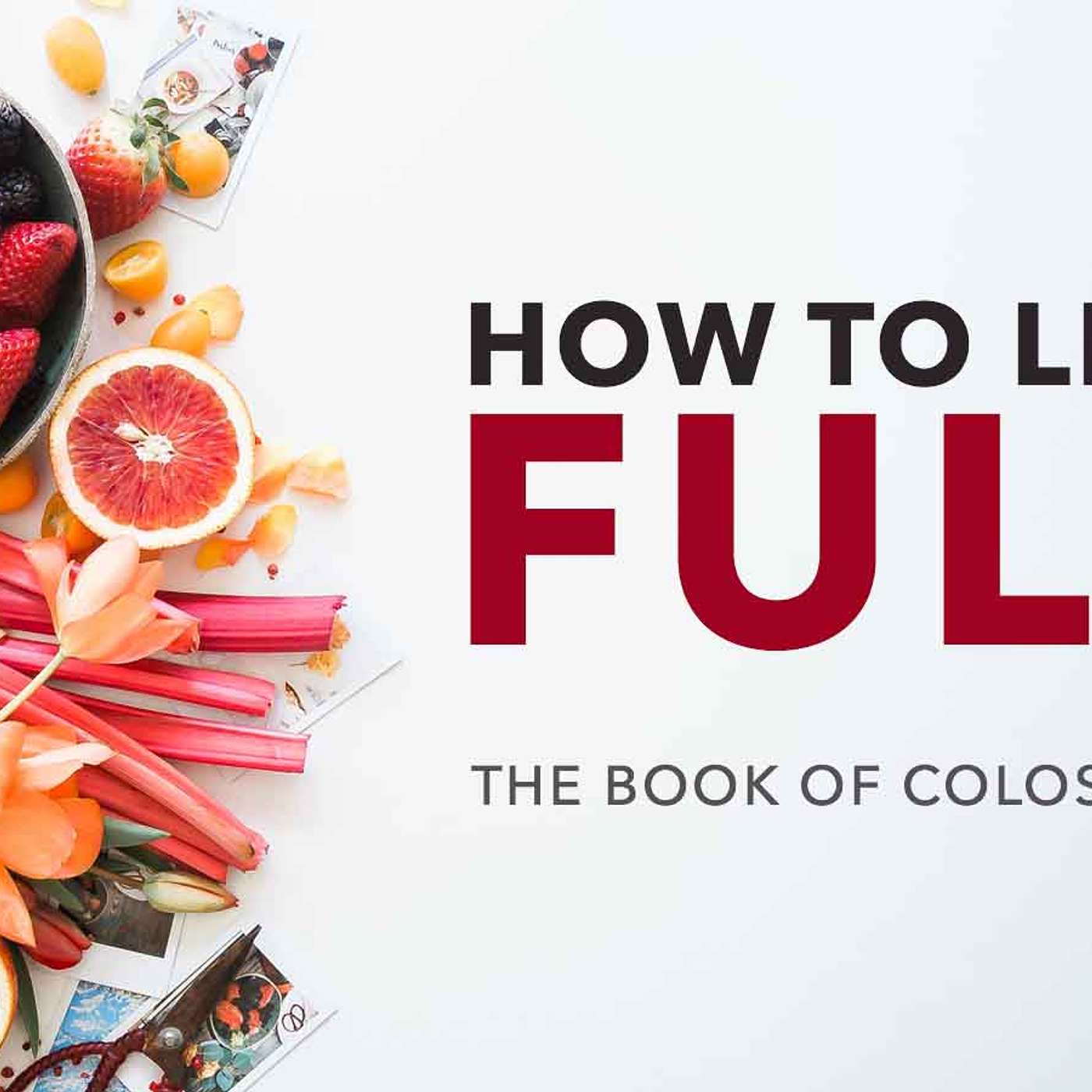 Colossians // Lyndon Frearson (Part Seven) episode artwork