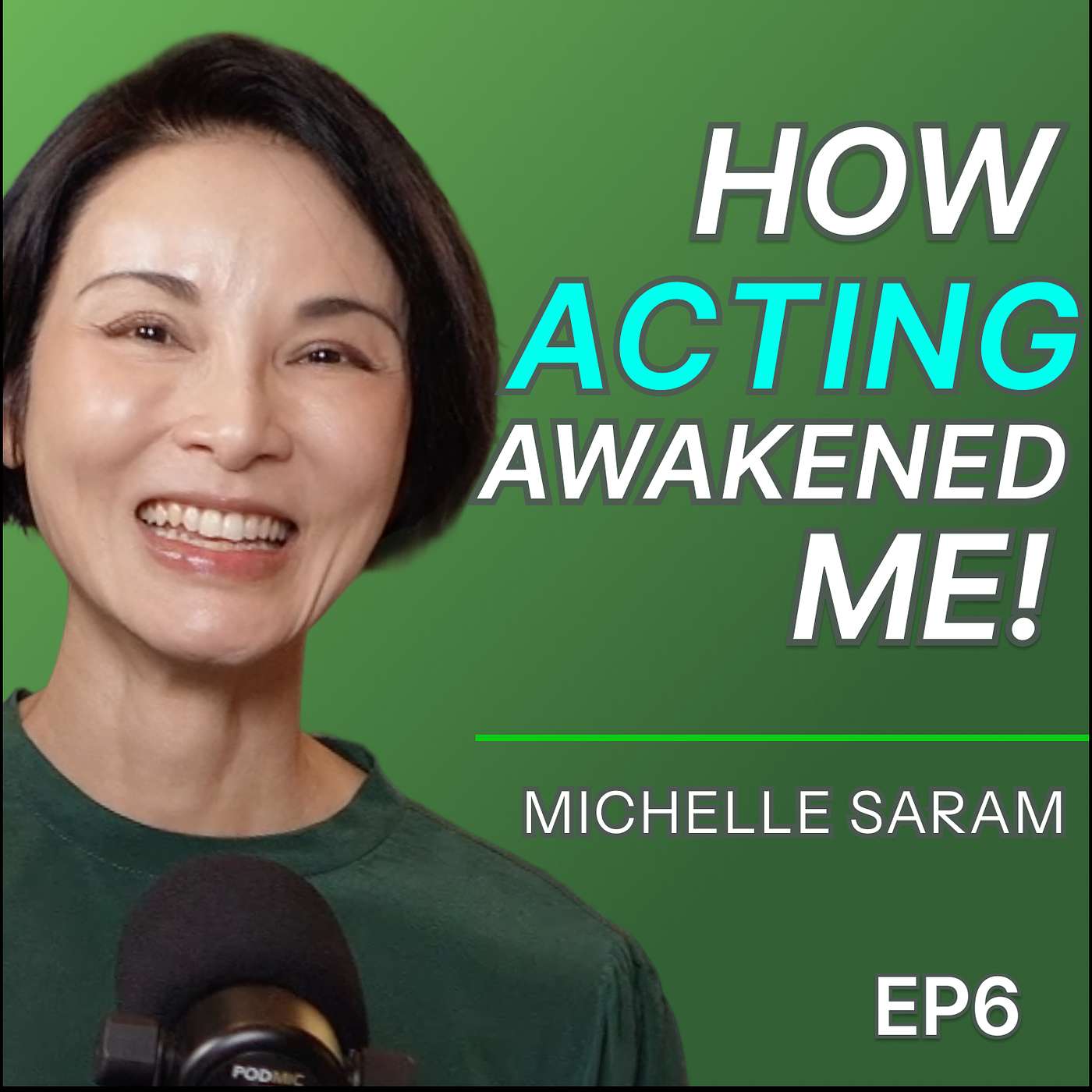EP6 - Michelle Saram 雪儿 & Dr. Samuel Wong: Music and Film Awakened Our Souls! episode artwork