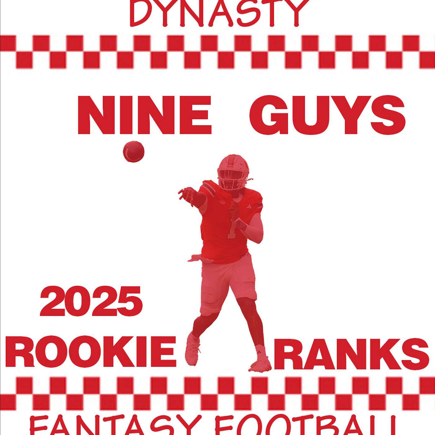 2025 Dynasty Fantasy Football Rookie Draft Rankings & Rookie Draft Prep from 'Nine Guys Dynasty' episode artwork