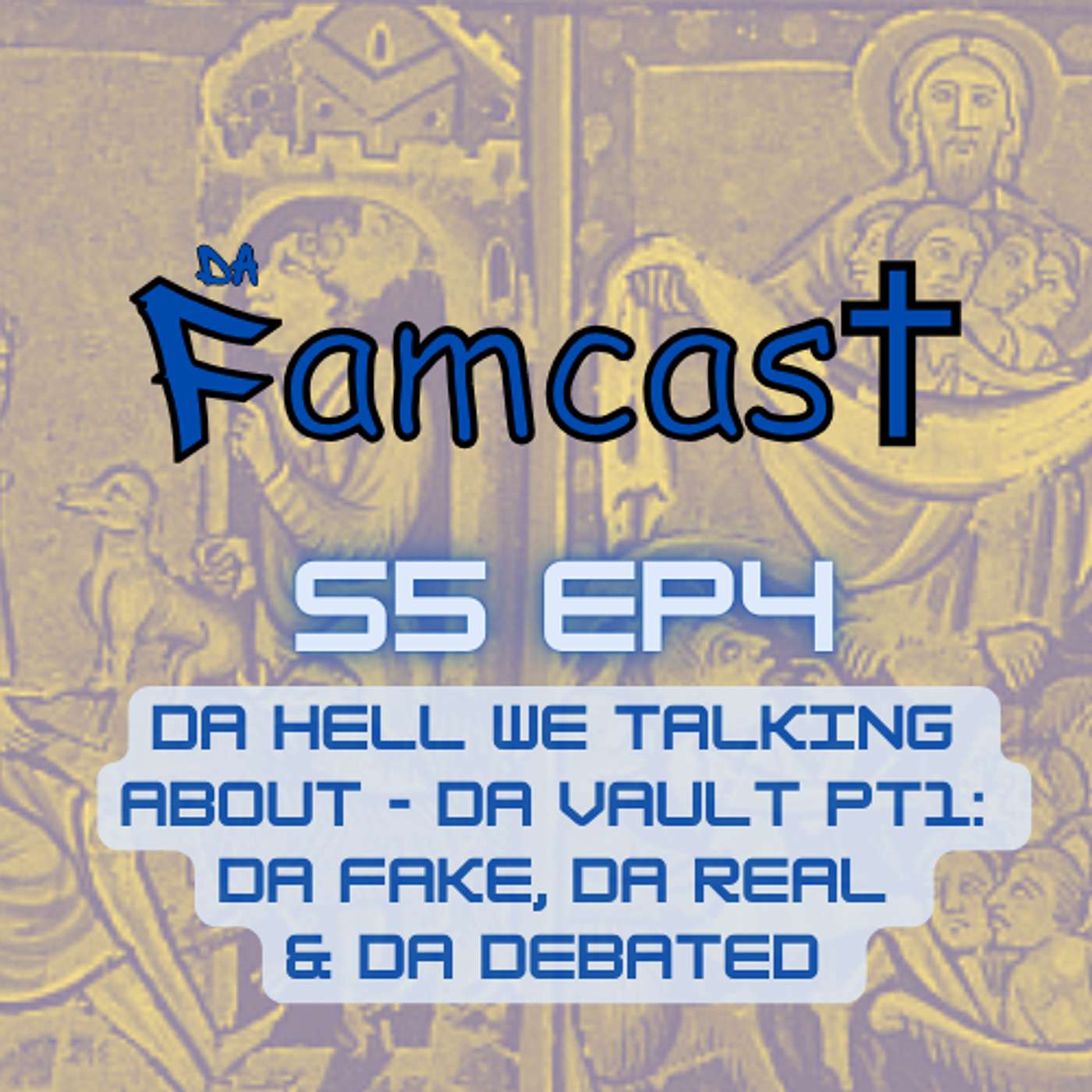 Da Hell We Talking About - Da Vault Part 1: Da Fake, Da Real & Da Debated Da Hell We Talking About - Da Vault Part 1: Da Fake, Da Real & Da Debated