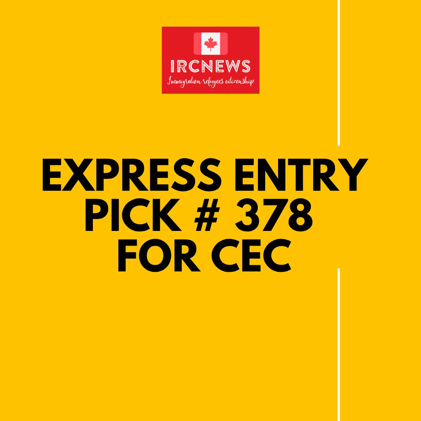 Most Recent Express Entry Pick bearing Intake number 378 for CEC Most Recent Express Entry Pick bearing Intake number 378 for CEC