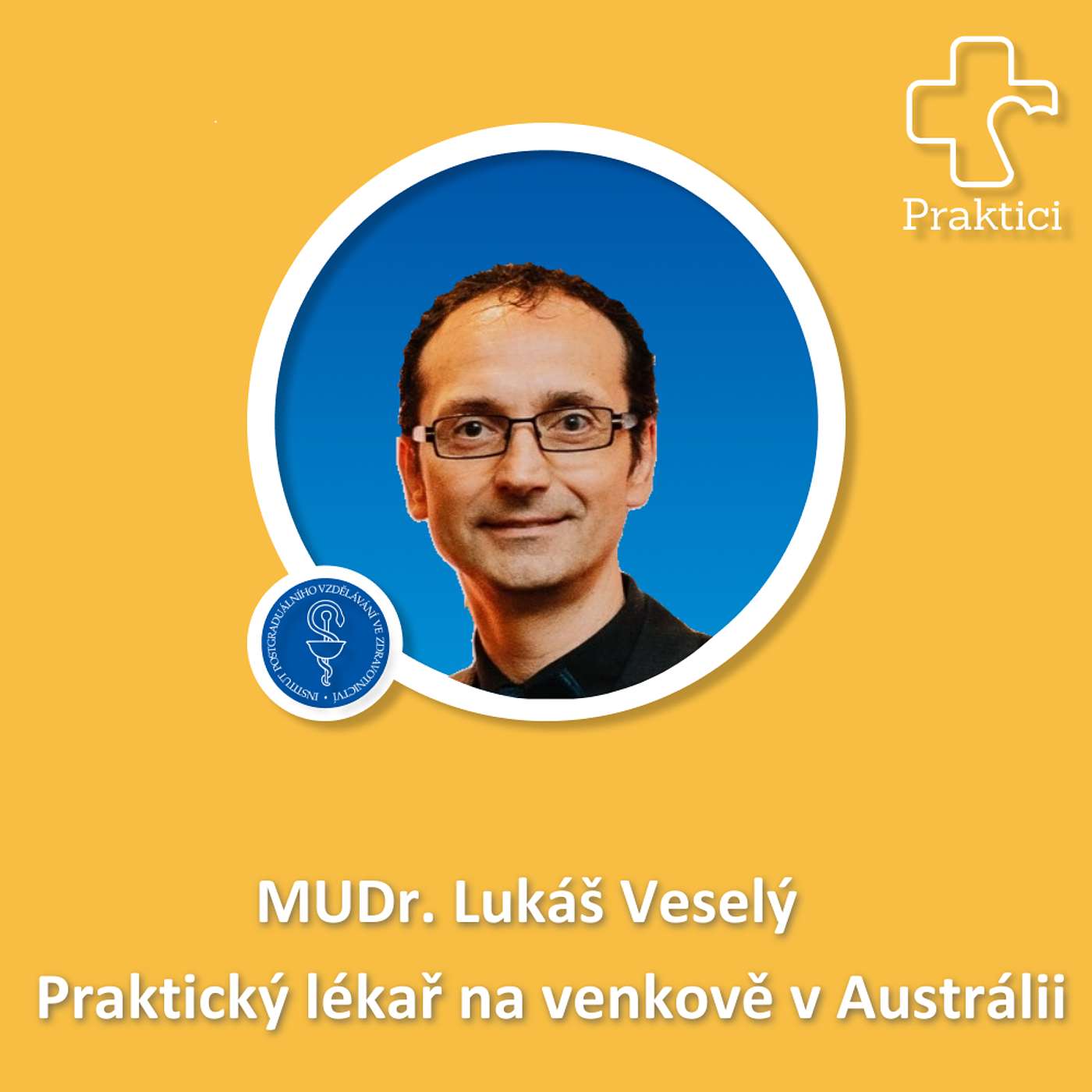 S02#E06 Český praktický lékař na venkově v Austrálii | MUDr. Lukáš Veselý S02#E06 Český praktický lékař na venkově v Austrálii | MUDr. Lukáš Veselý