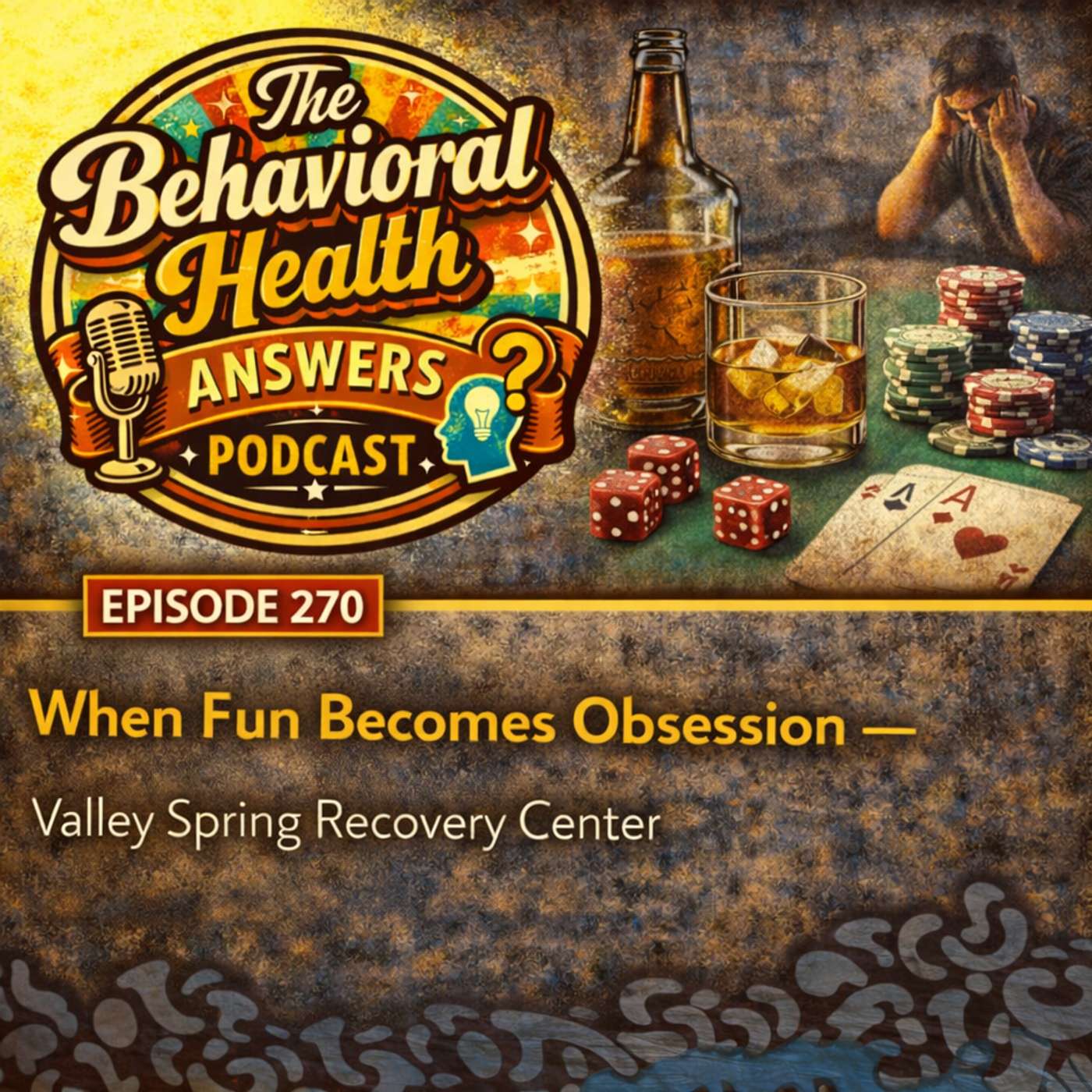Episode 270: When Fun Becomes Obsession | Valley Spring Recovery Center episode artwork
