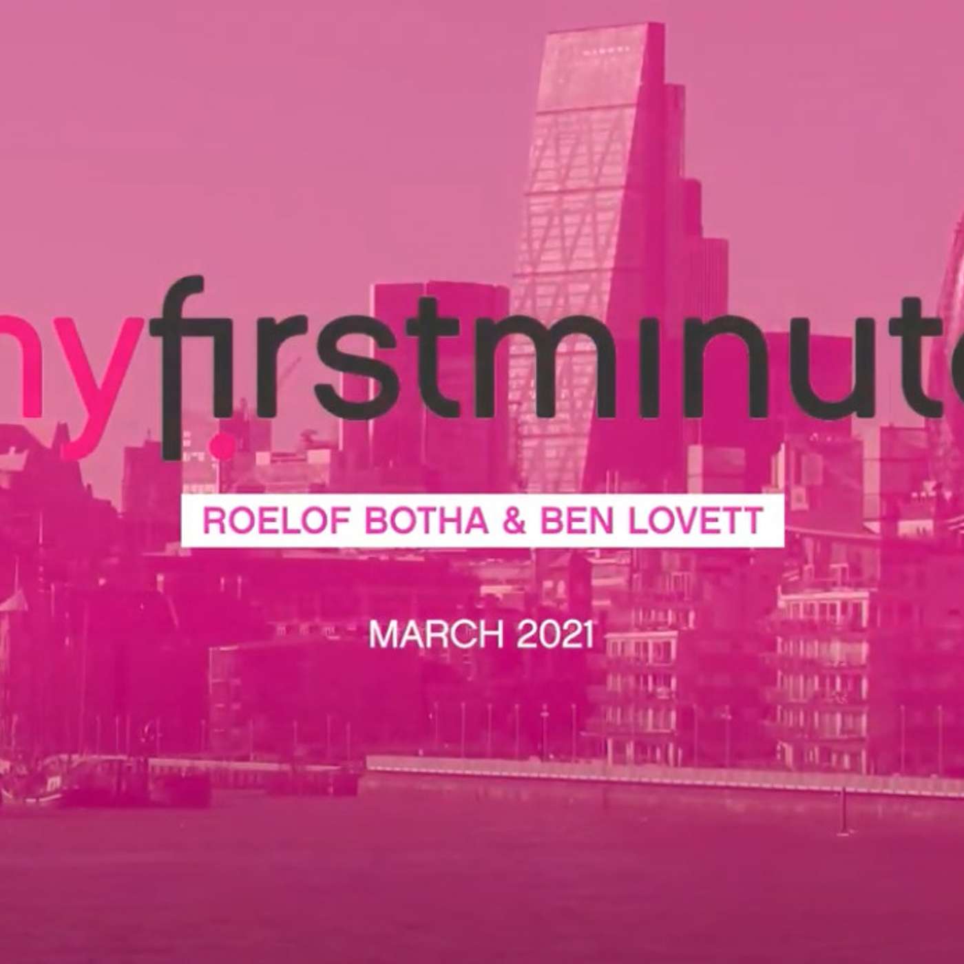 My firstminute | Ben Lovett, Co-founder of Mumford & Sons, Communion and Venue Group  | Roelof Botha, Partner Sequoia