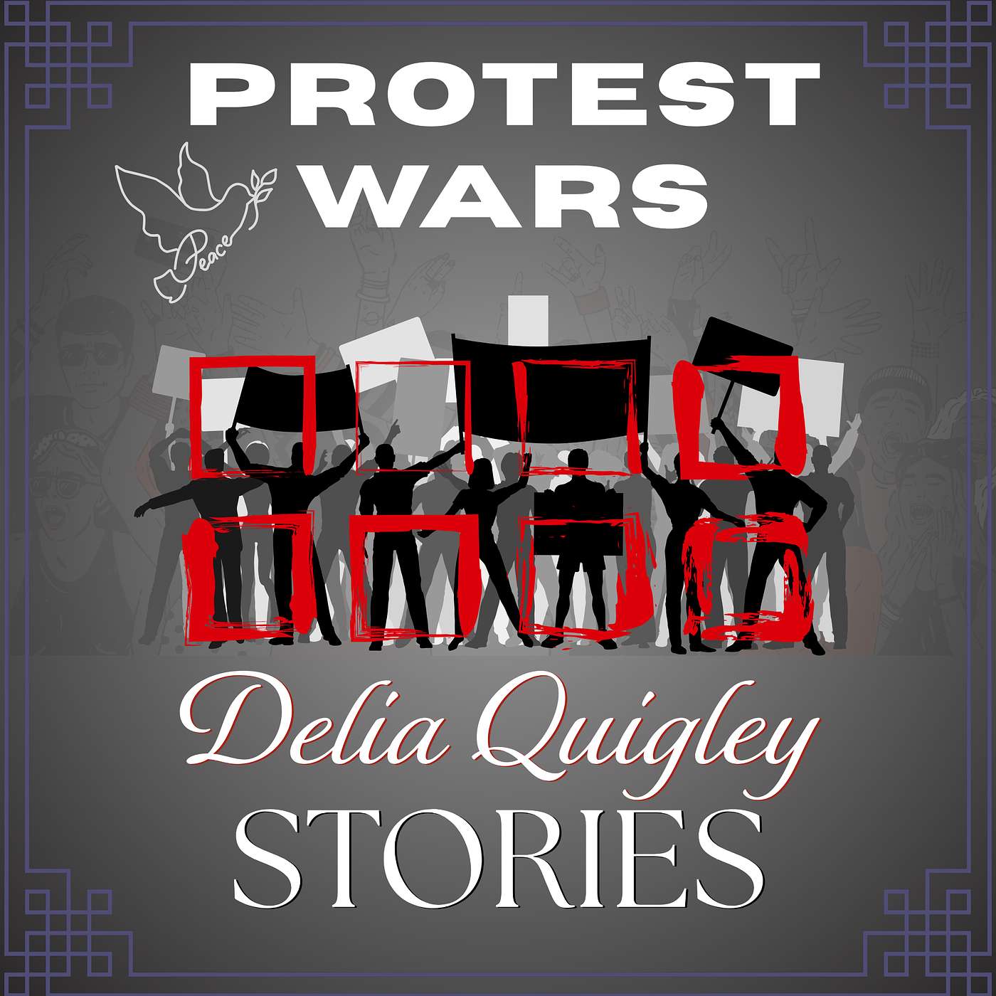 Protest Wars: Stories From The Home Front