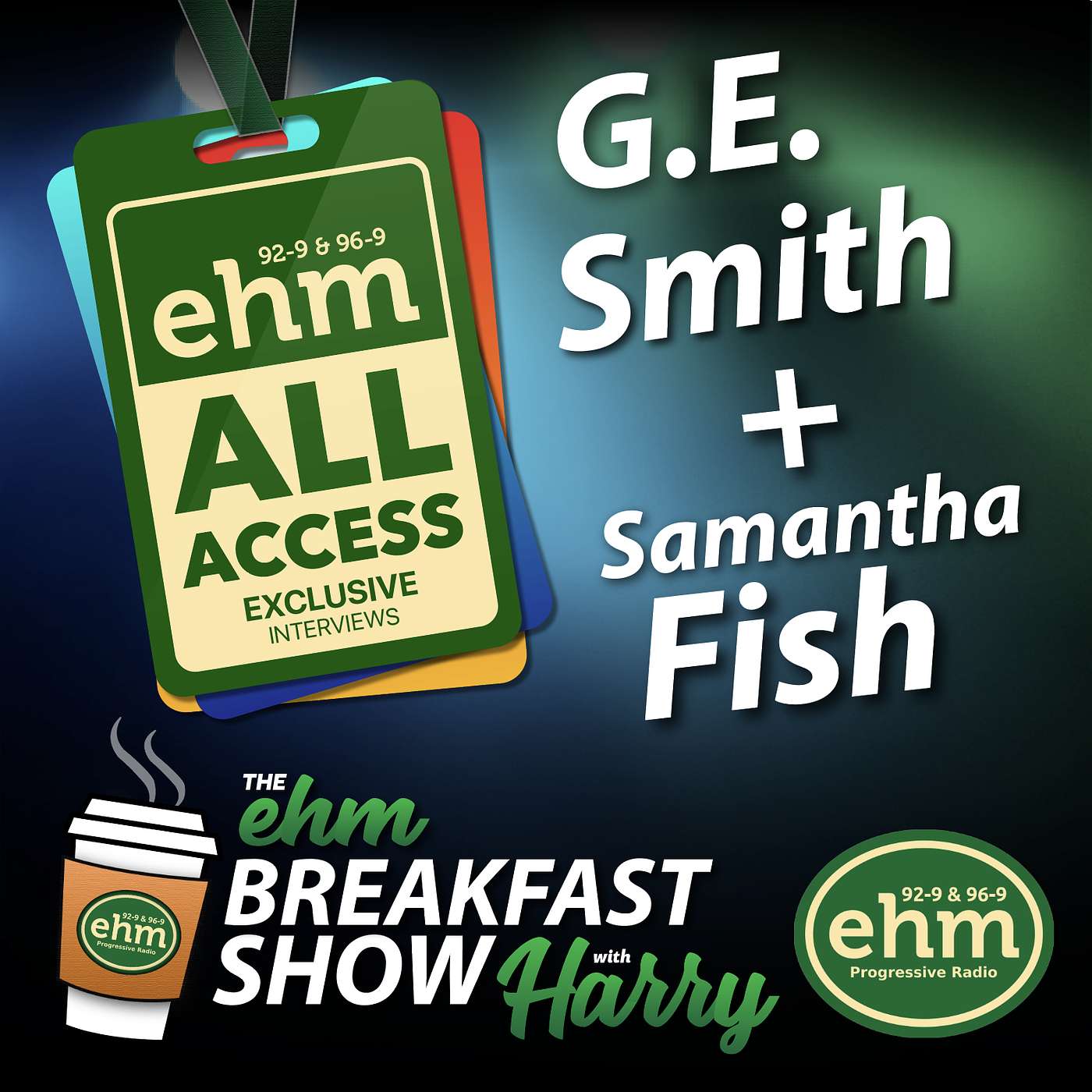 WEHM All Access - EHM Breakfast Show w/ Harry 9.3.26 Interview - G.E. Smith & Samantha Fish episode artwork