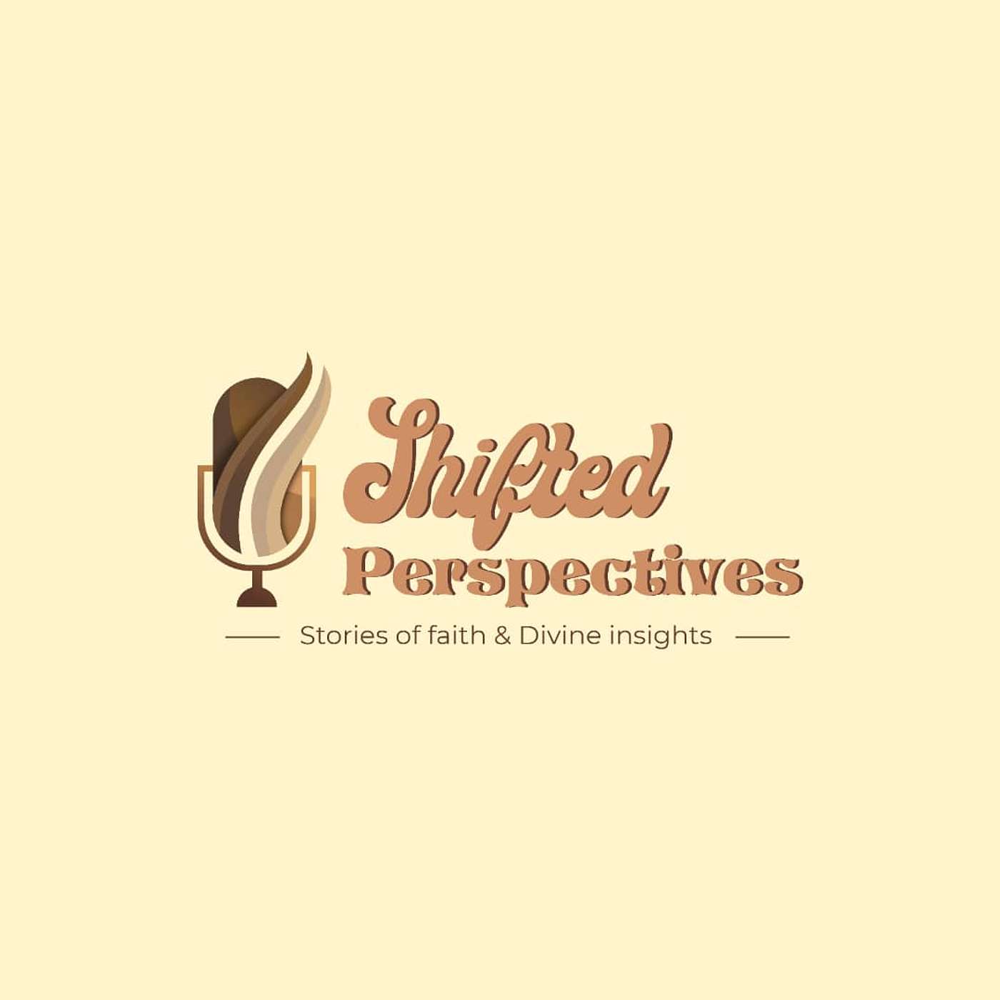 Shifted Perspectives: Stories of Faith & Divine Insights