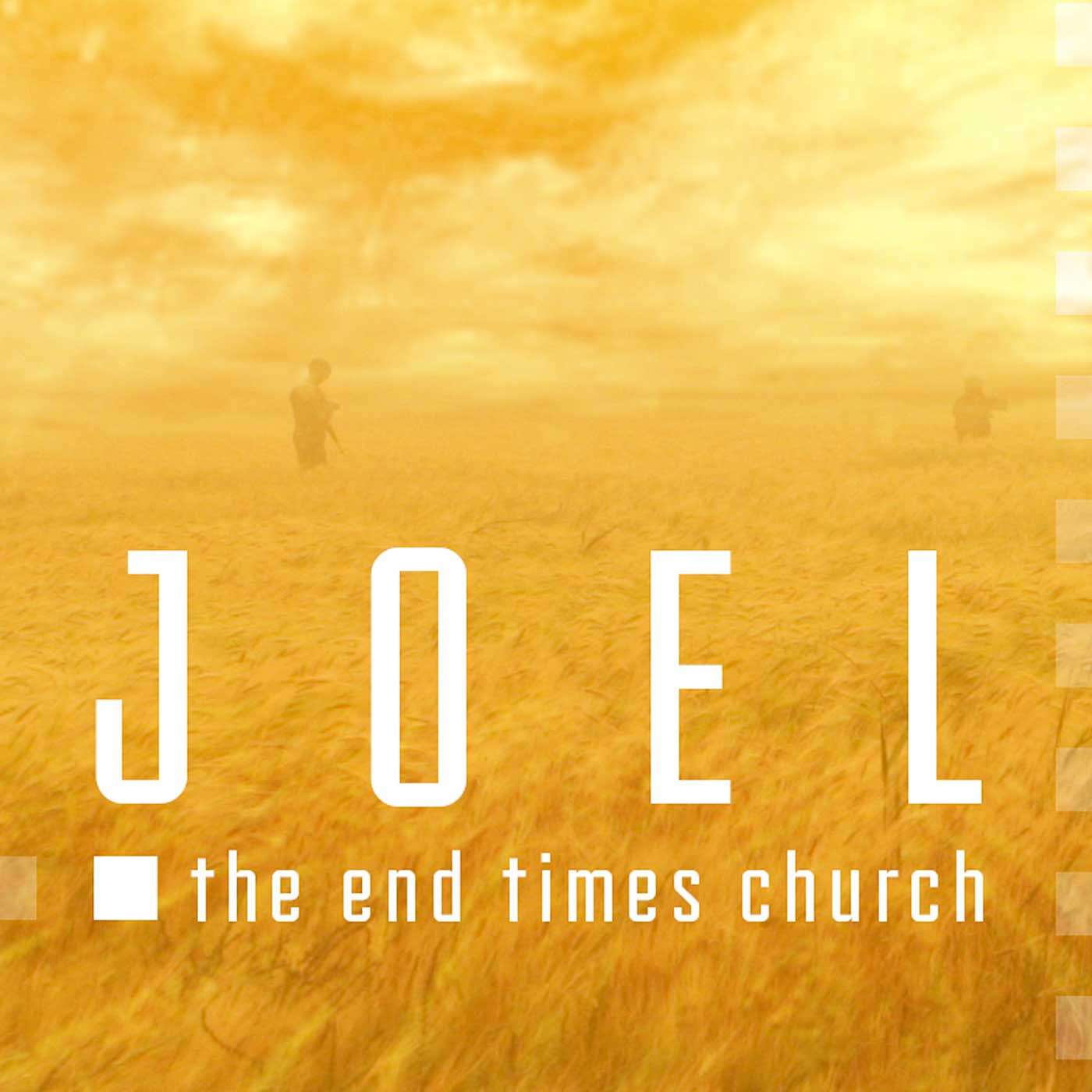 Joel 4 - Return to the Lord - Joel: The End Times Church episode artwork