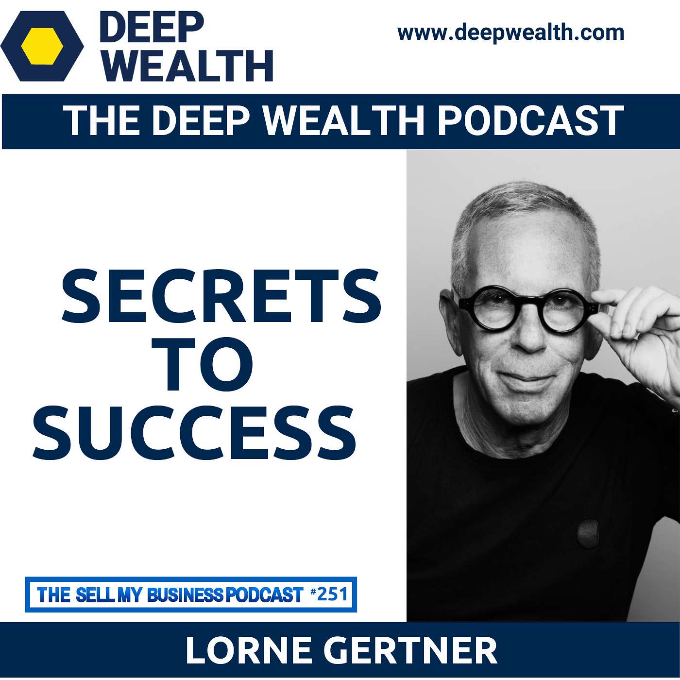 The Deep Wealth Podcast - Unlock Your Deep Wealth—In Business and Life
