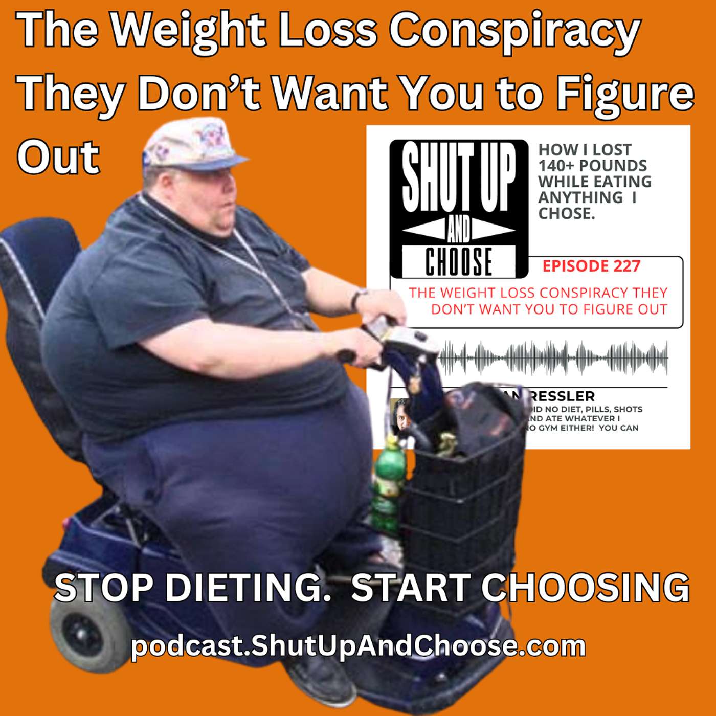 Shut Up And Choose - STOP DIETING. START CHOOSING.