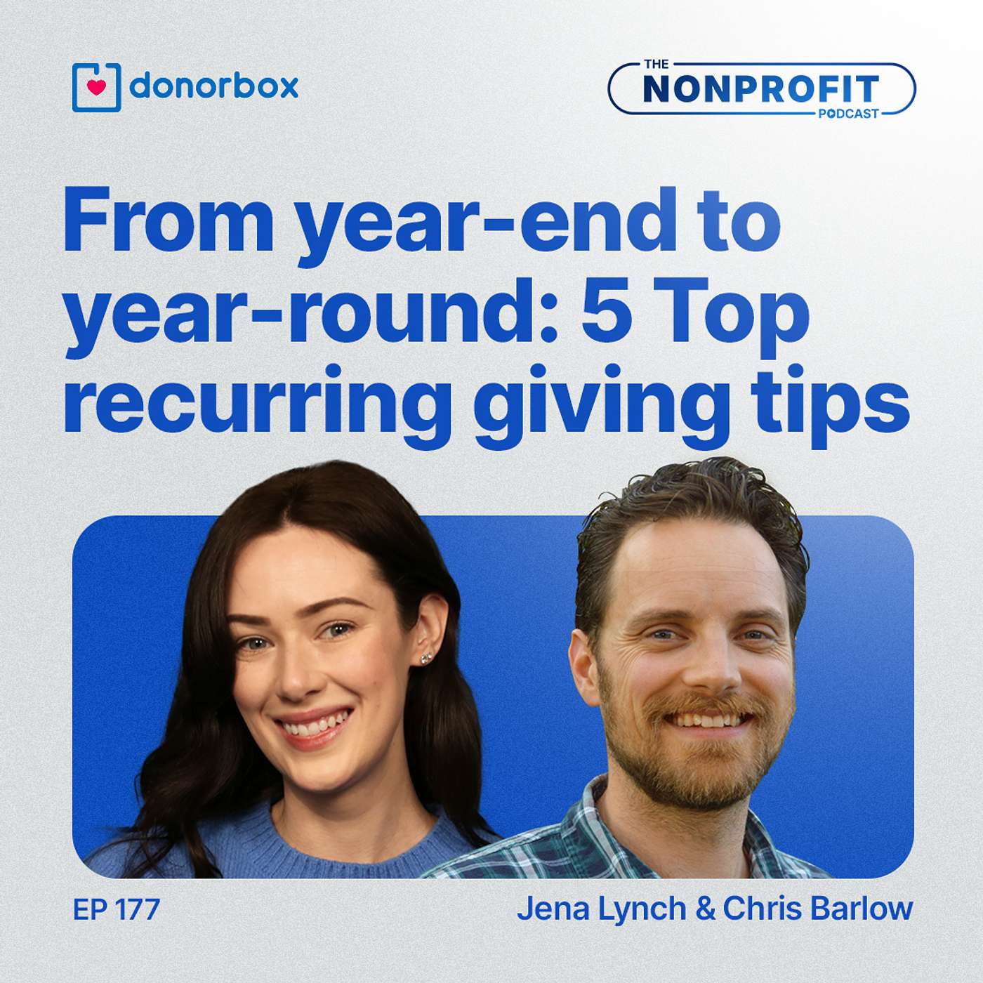 Ep 177|From Year-End to Year-Round: 5 Top Recurring Giving Tips