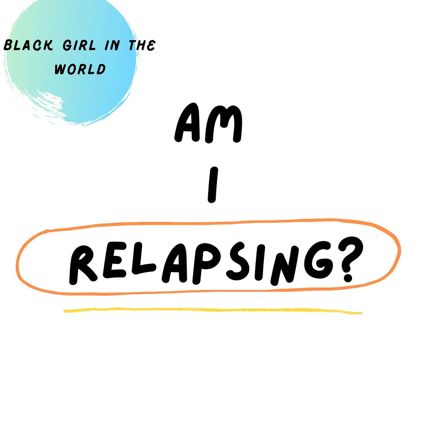 Am I Relapsing?? episode artwork