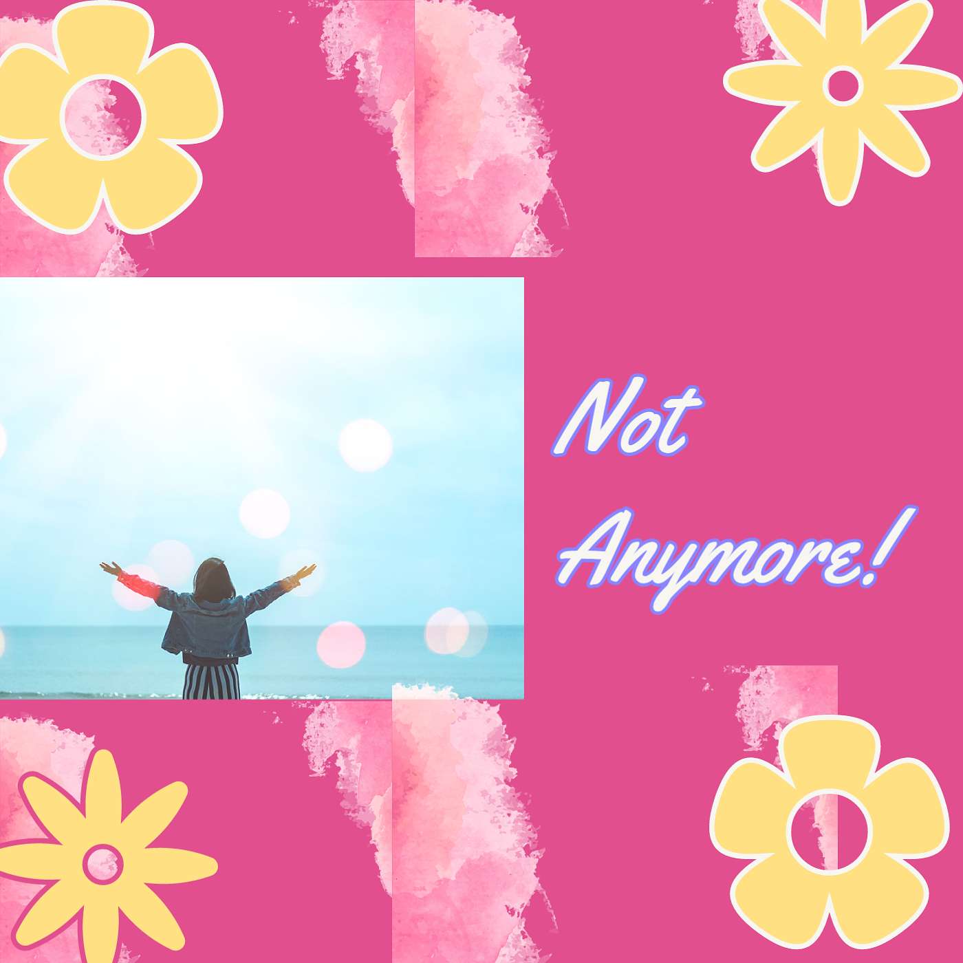 Not Anymore!