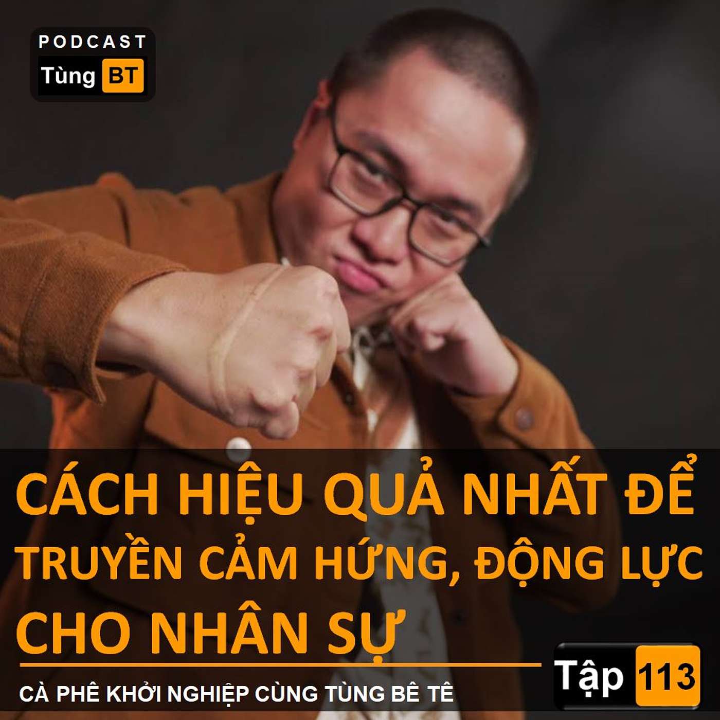 # - 113 Cách Hiệu Quả Nhất Để Truyền Cảm Hứng, Động Lực Cho Nhân Sự