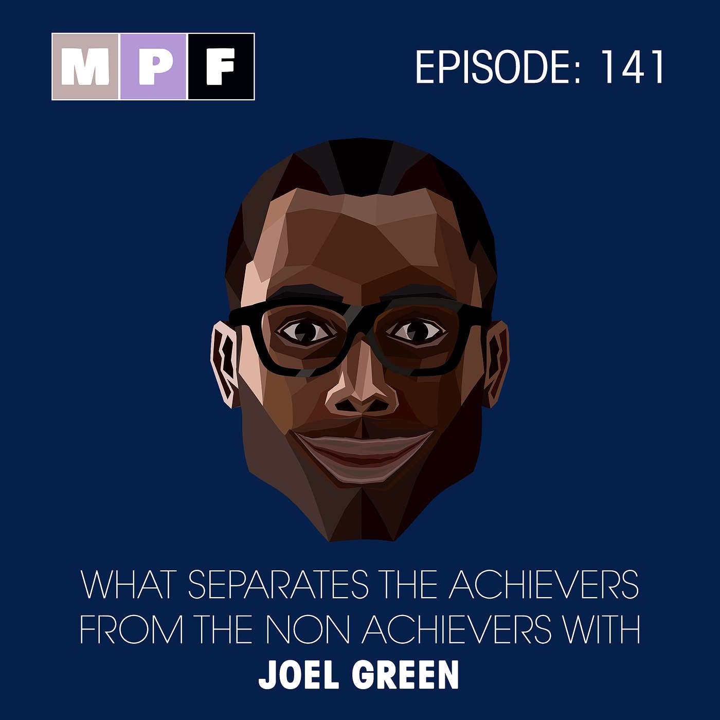 What Separates The Achievers From The Non-Achievers With Joel Green