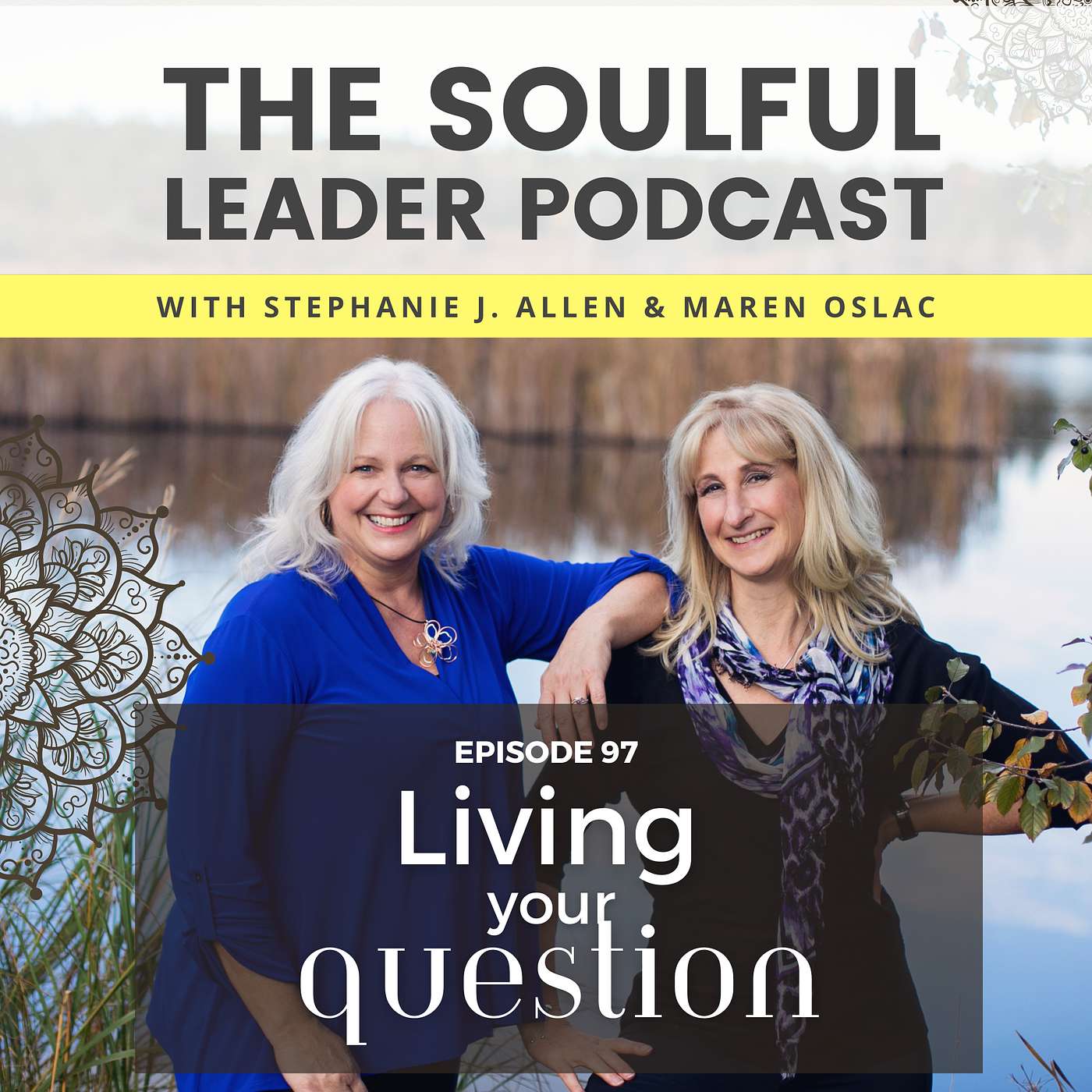 Living Your Question